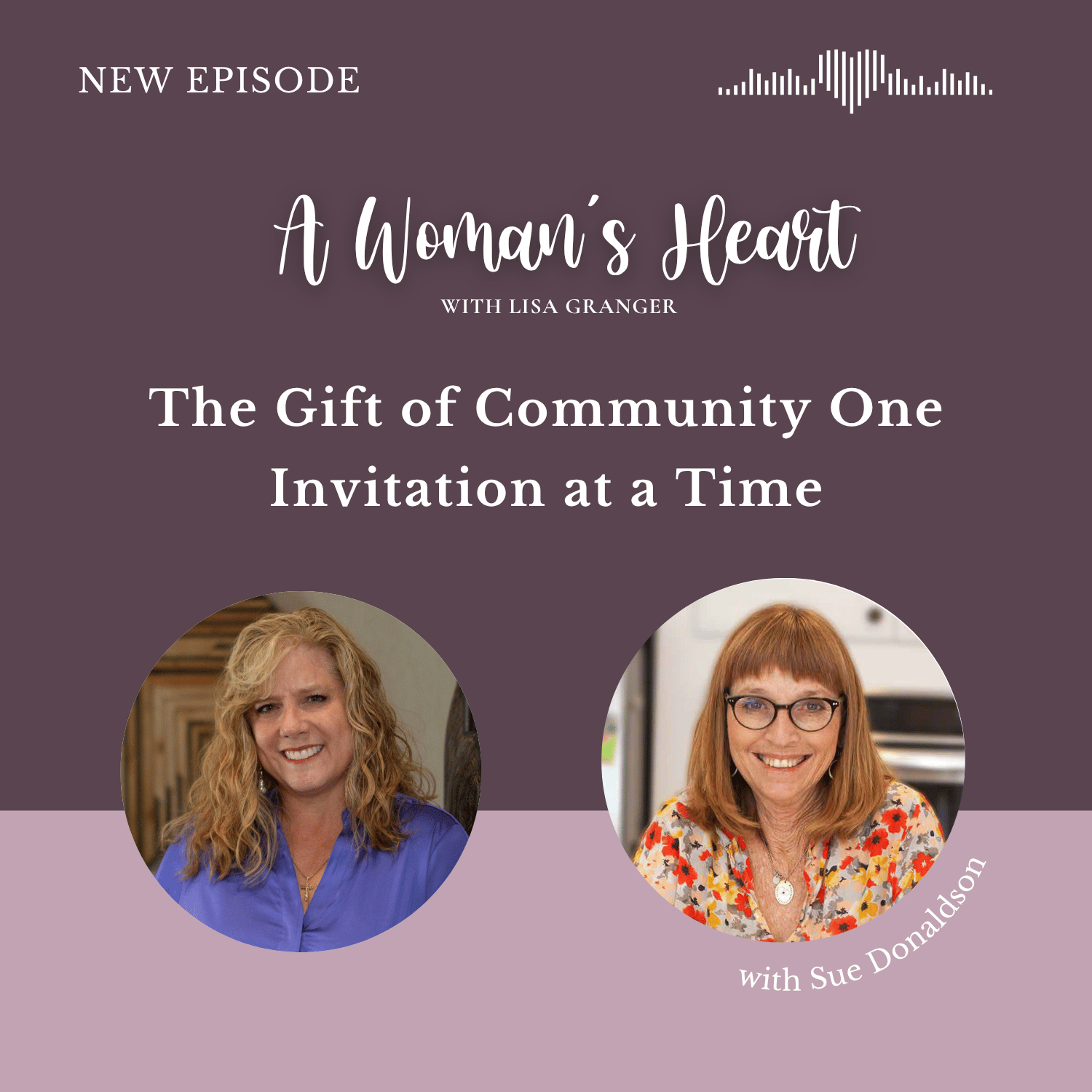 Sue Donaldson: The Gift of Community One Invitation at a Time