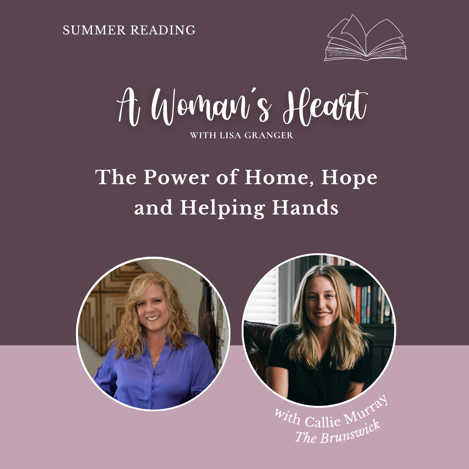 Summer Reading – Callie Murray: The Power of Home, Hope and Helping Hands