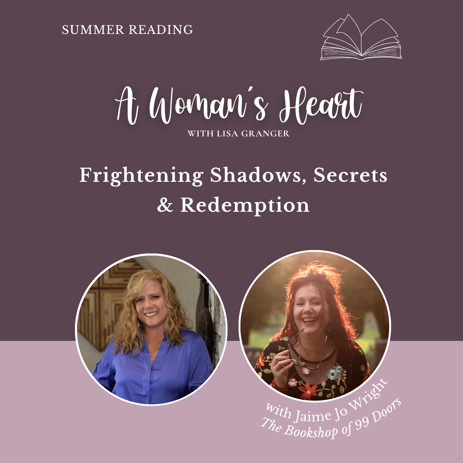 Summer Reading: Jaime Jo Wright: Frightening Shadows, Secrets &amp; Redemption