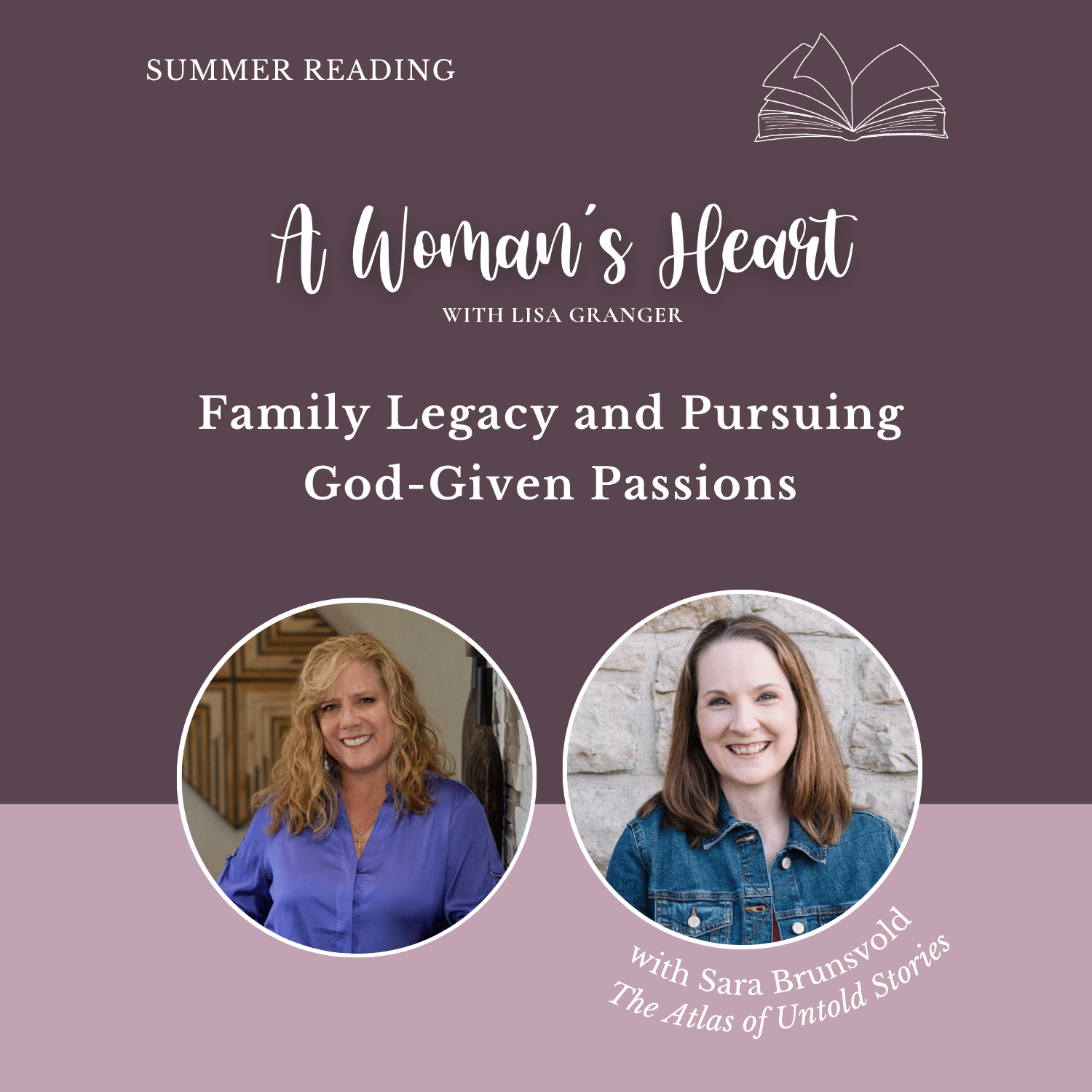 Summer Reading: Sara Brunsvold: Family Legacy and Pursuing God-Given Passions