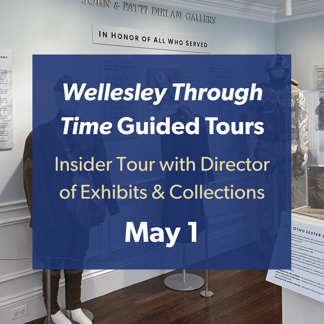 Wellesley Through Time Insider Tour