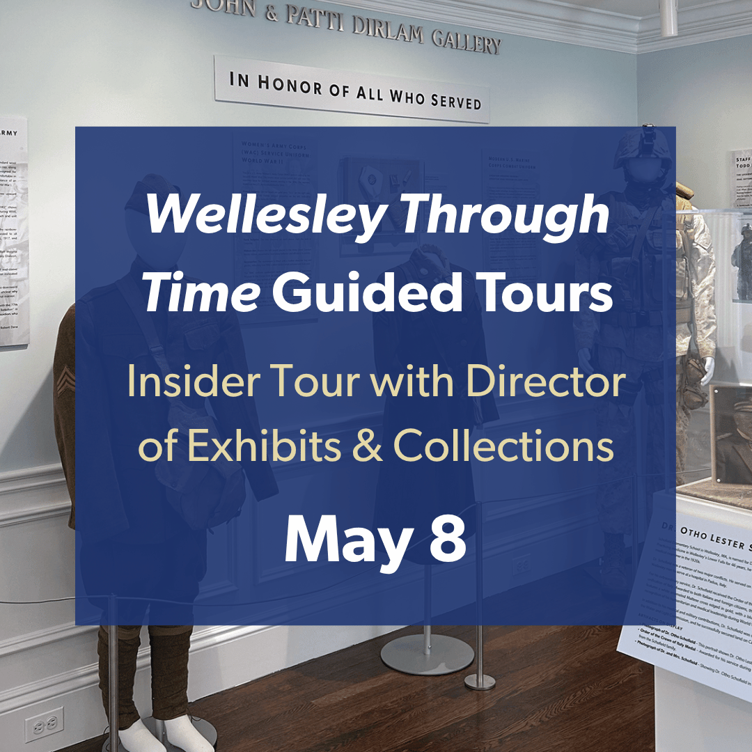 Wellesley Through Time Insider Tour