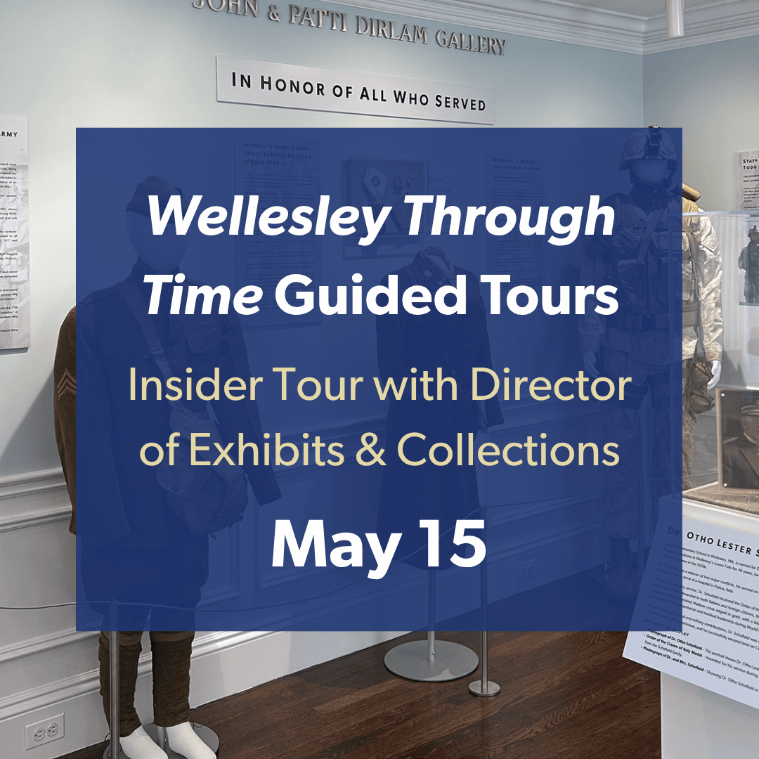 Wellesley Through Time Insider Tour