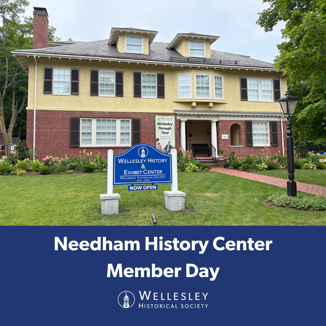 Needham History Center Member Day