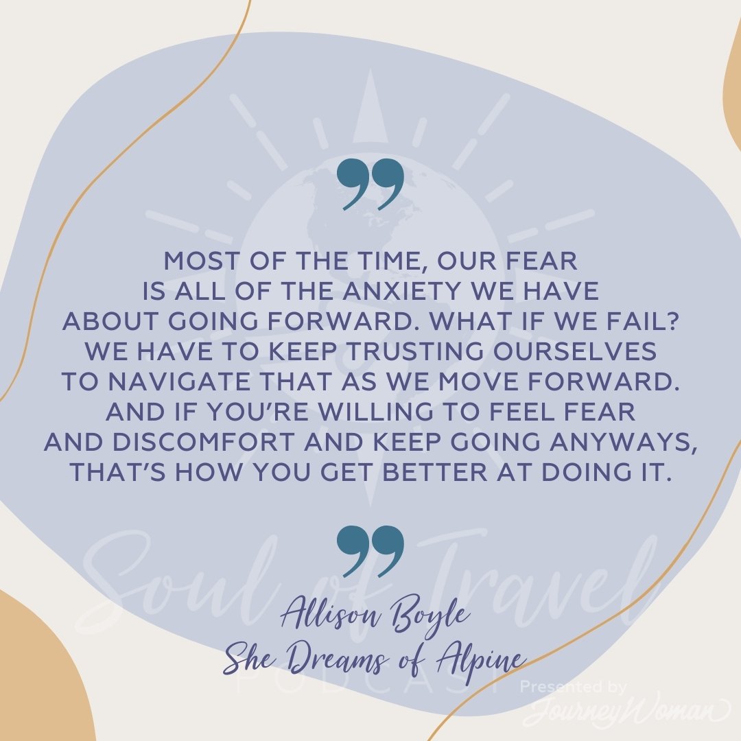 &ldquo;Most of the time, our fear is all of the anxiety we have about going forward. What if we fail? We have to keep trusting ourselves to navigate that as we move forward. And if you&rsquo;re willing to feel fear and discomfort and keep going anywa