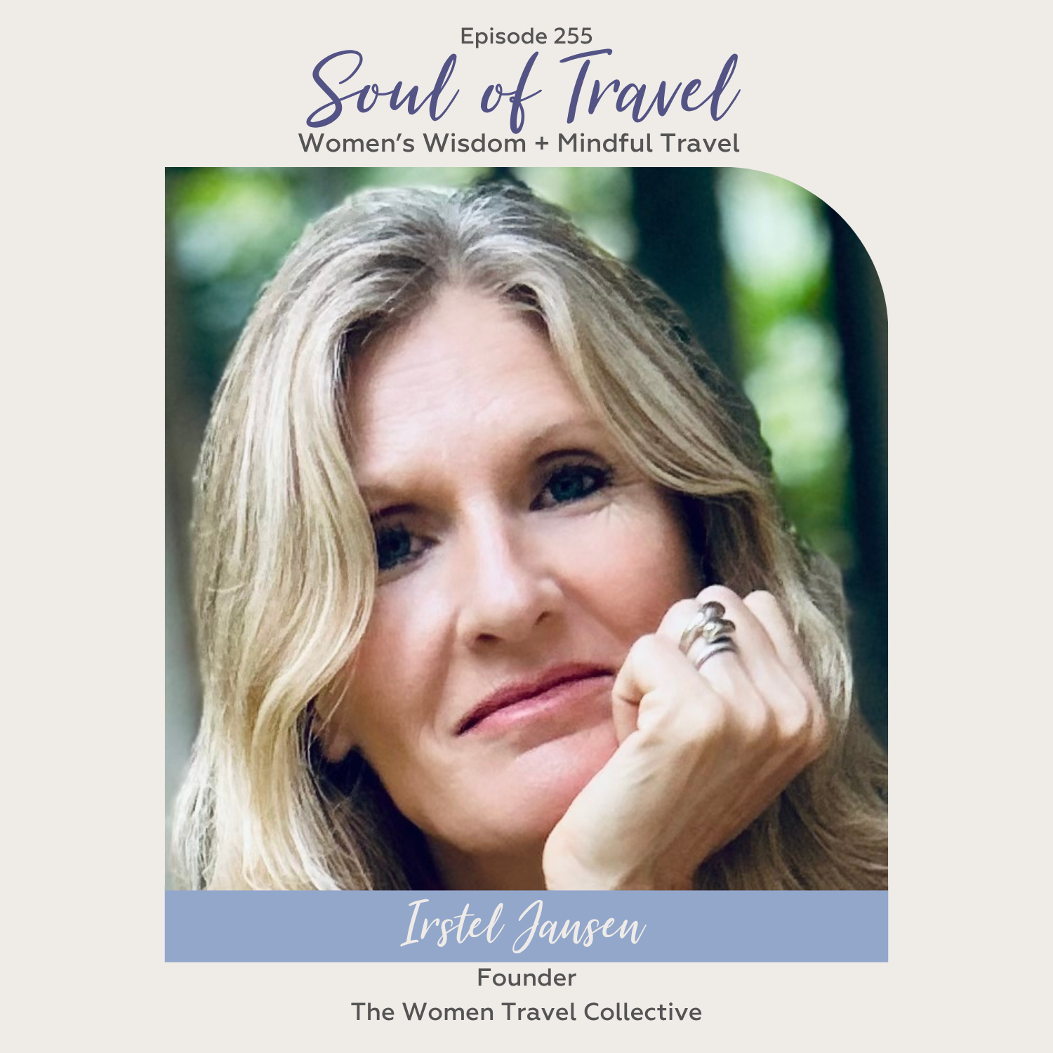 Episode 255 - Irstel Jansen, Women In Travel Collective