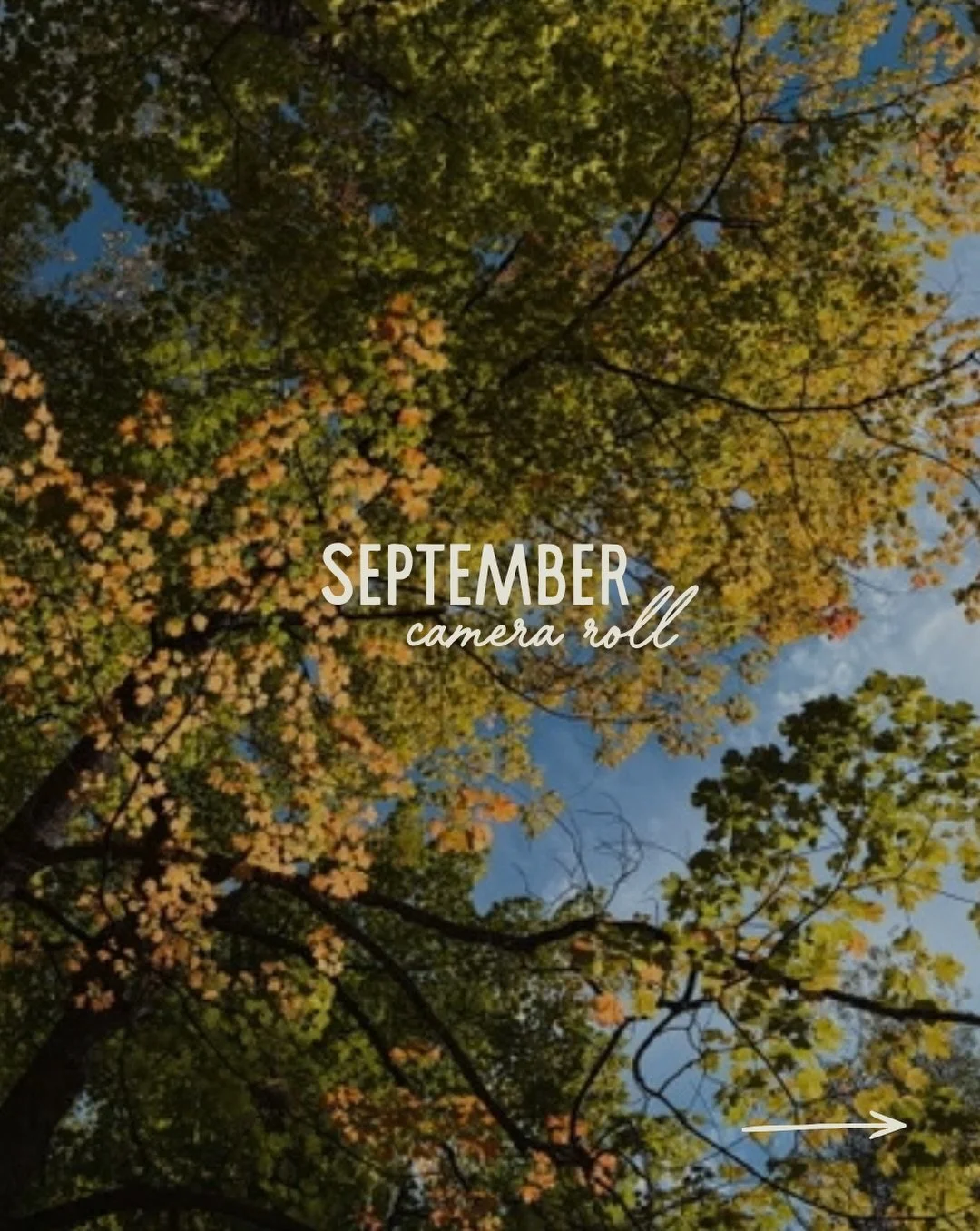 September Camera Roll 📷