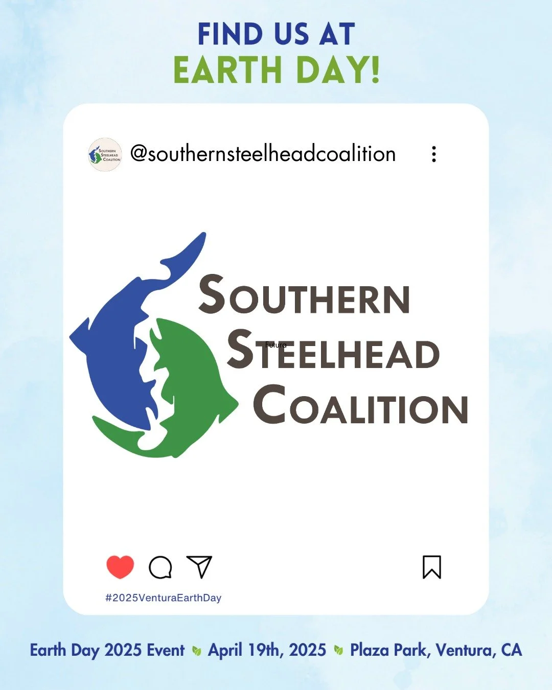 Join us, the Southern Steelhead Coalition, at MERITO Foundation hosting of the 2025 Ventura Earth Day Festival in downtown Ventura, in collaboration with the City of Ventura Environmental Sustainability Division. Join us as we celebrate and honor Ear
