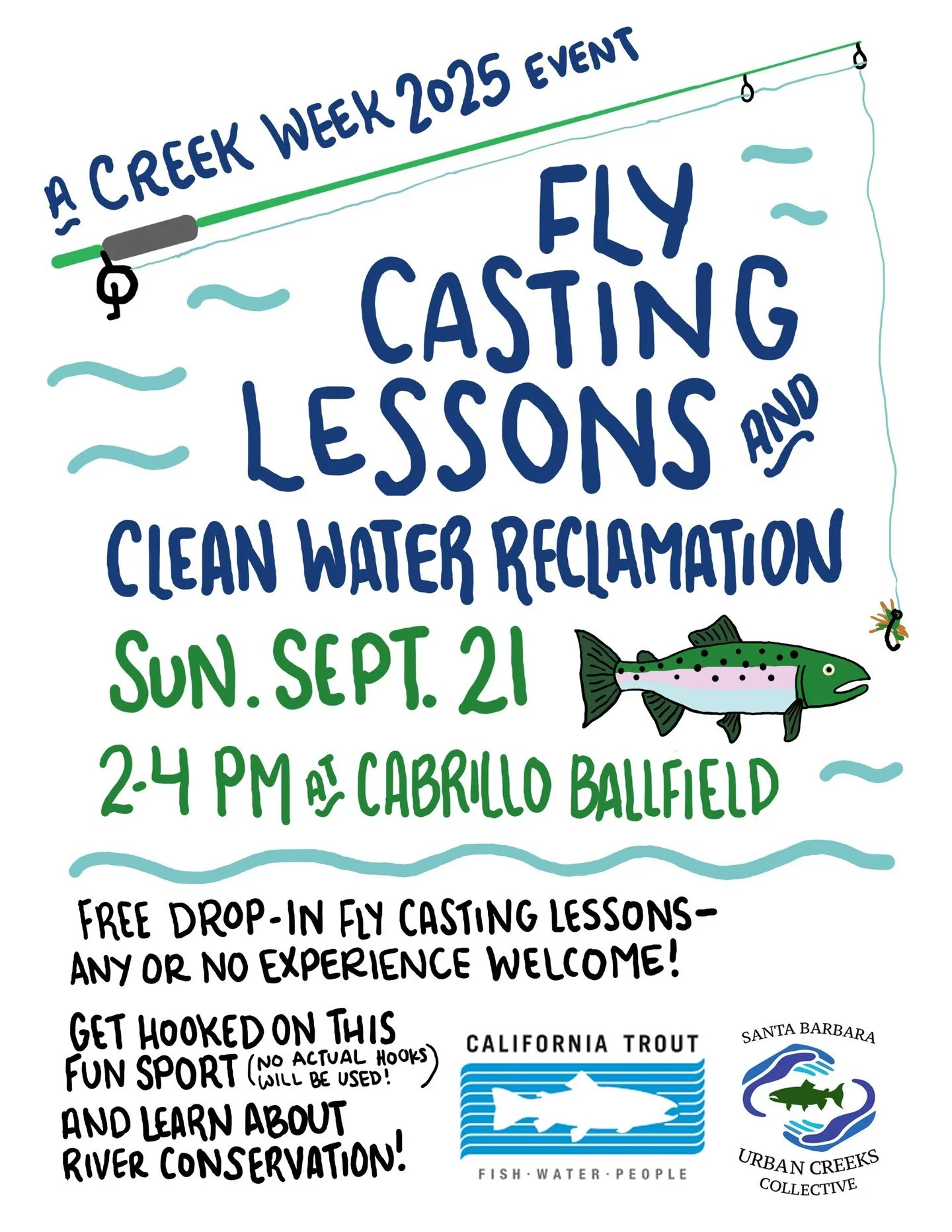 Fly Casting Lessons and Clean Water Reclamation with SB Urban Creeks Collective and CalTrout
Drop in and join the Santa Barbara Urban Creeks Collective and CalTrout for hands-on fly casting lessons and information about local clean water reclamation 