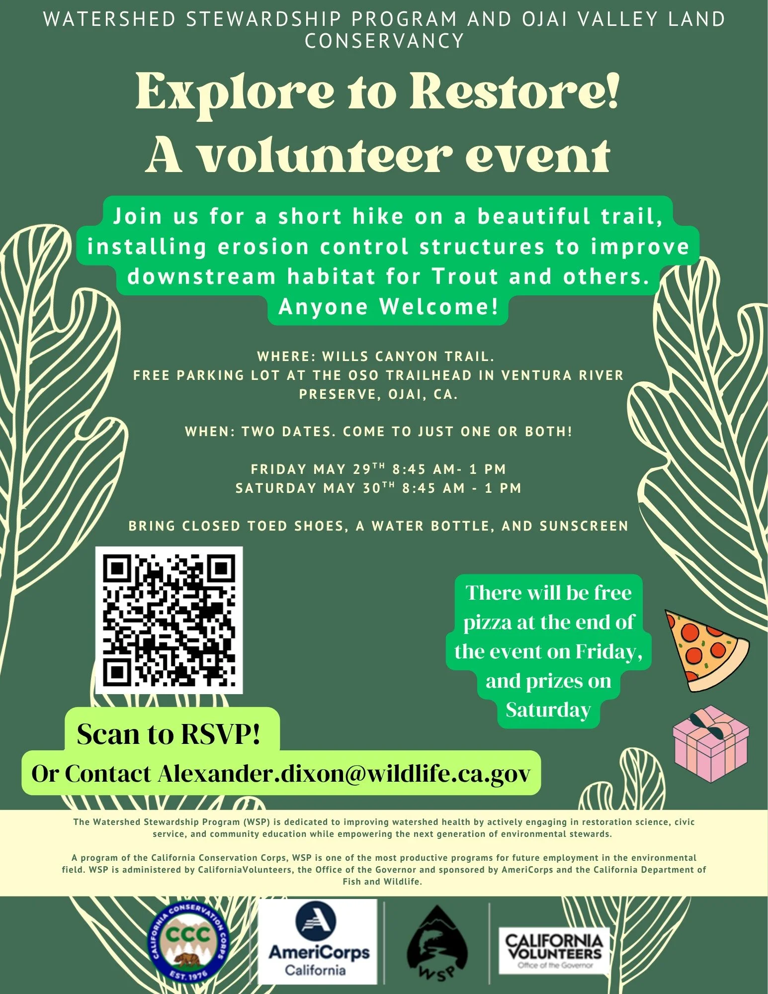 Volunteer Opportunity! May 29th - May 30th! Come to just one day or both!

Hosted by the Watershed Stewardship Program and Ojai Valley Land Conservancy! Join us to help control erosion in Wills Canyon in order to benefit downstream trout.

Eventbrite