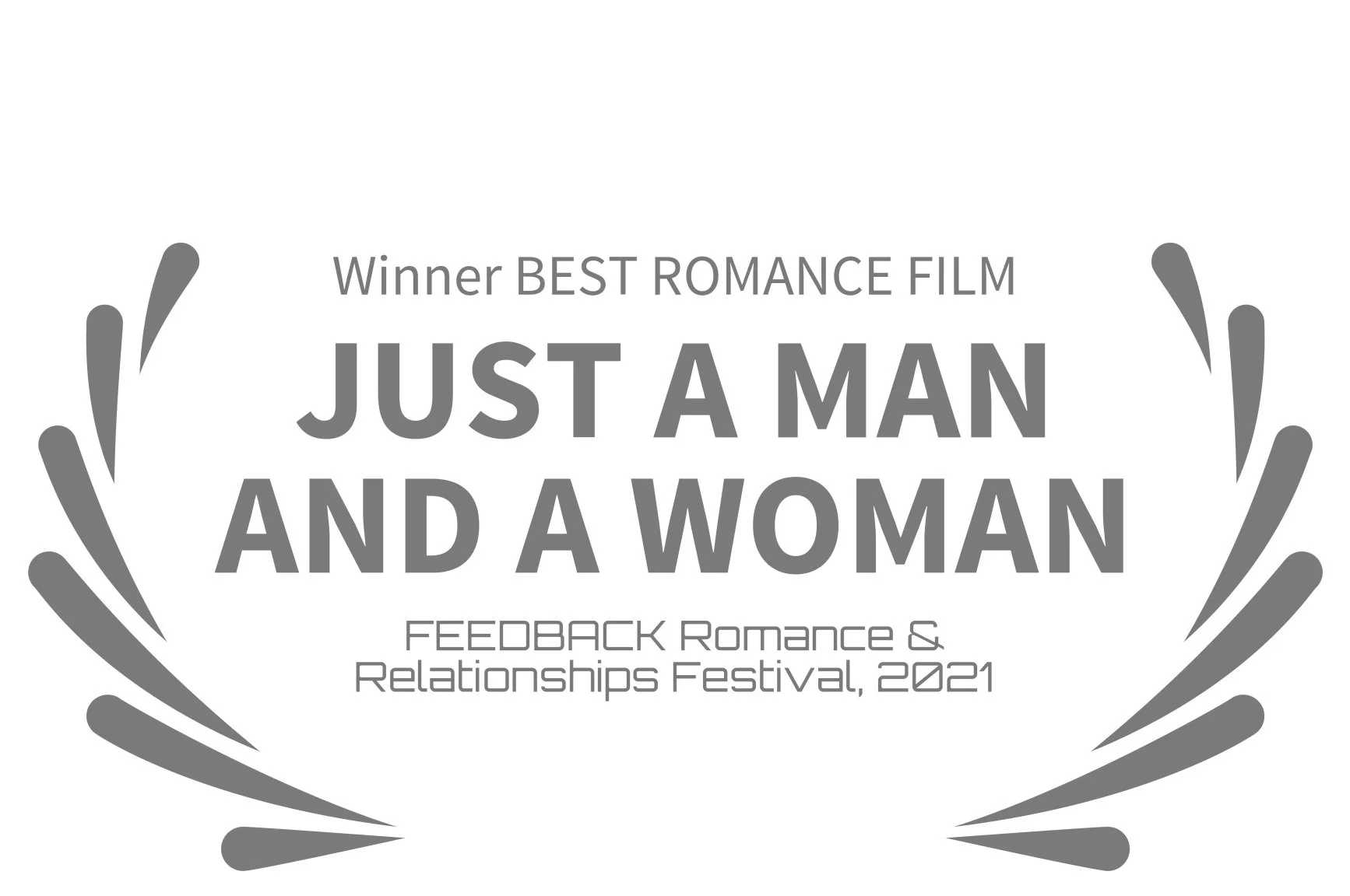 Winner+BEST+ROMANCE+FILM+-+JUST+A+MAN+AND+A+WOMAN+-+FEEDBACK+Romance++Relationships+Festival+2021.jpg