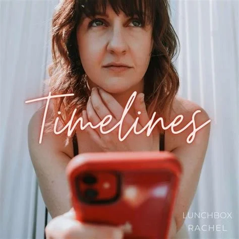 album artwork for “Timelines” by Lunchbox Rachel
