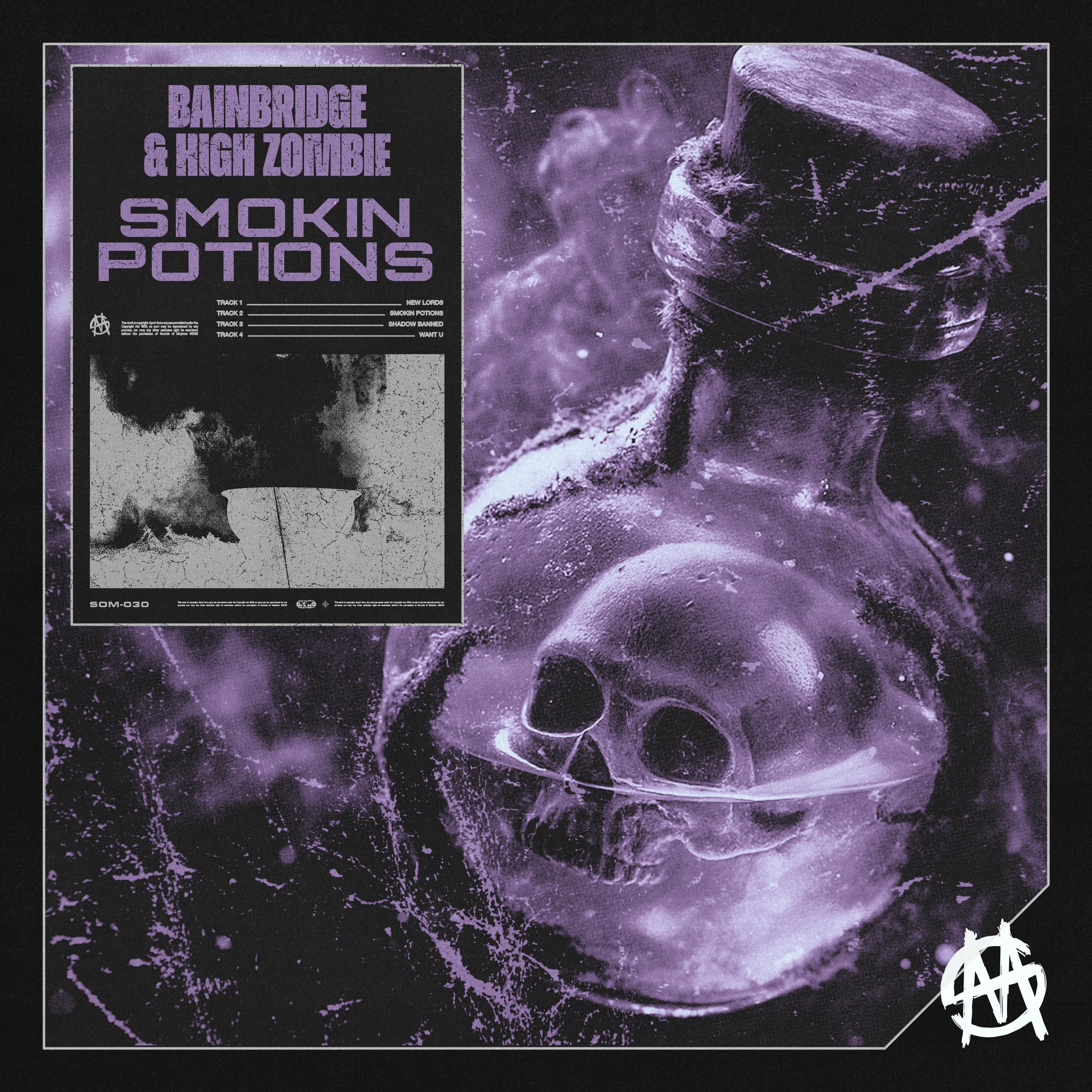 BAINBRIDGE & HIGH ZOMBIE: SMOKIN POTIONS EP  

 OUT NOW 