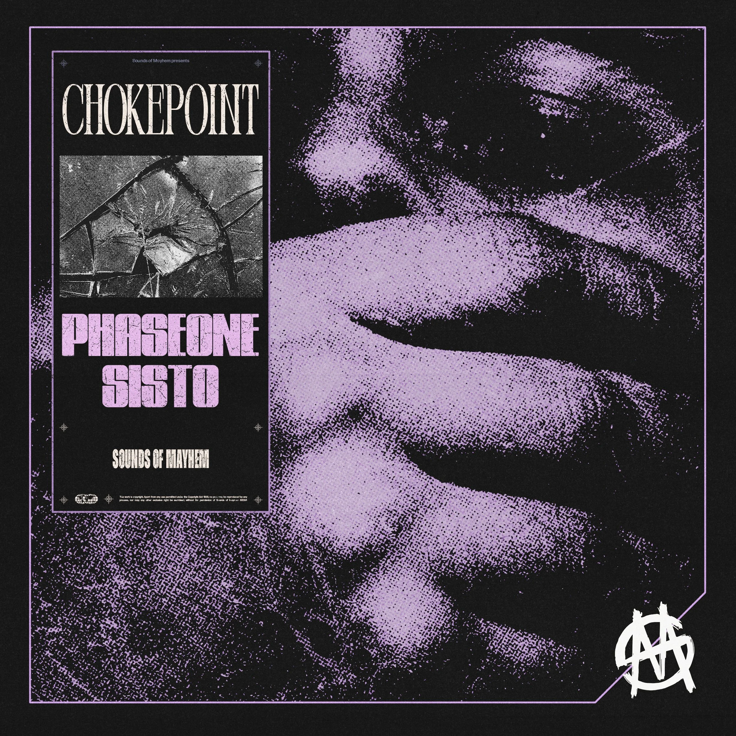 PHASEONE X SISTO - CHOKEPOINT