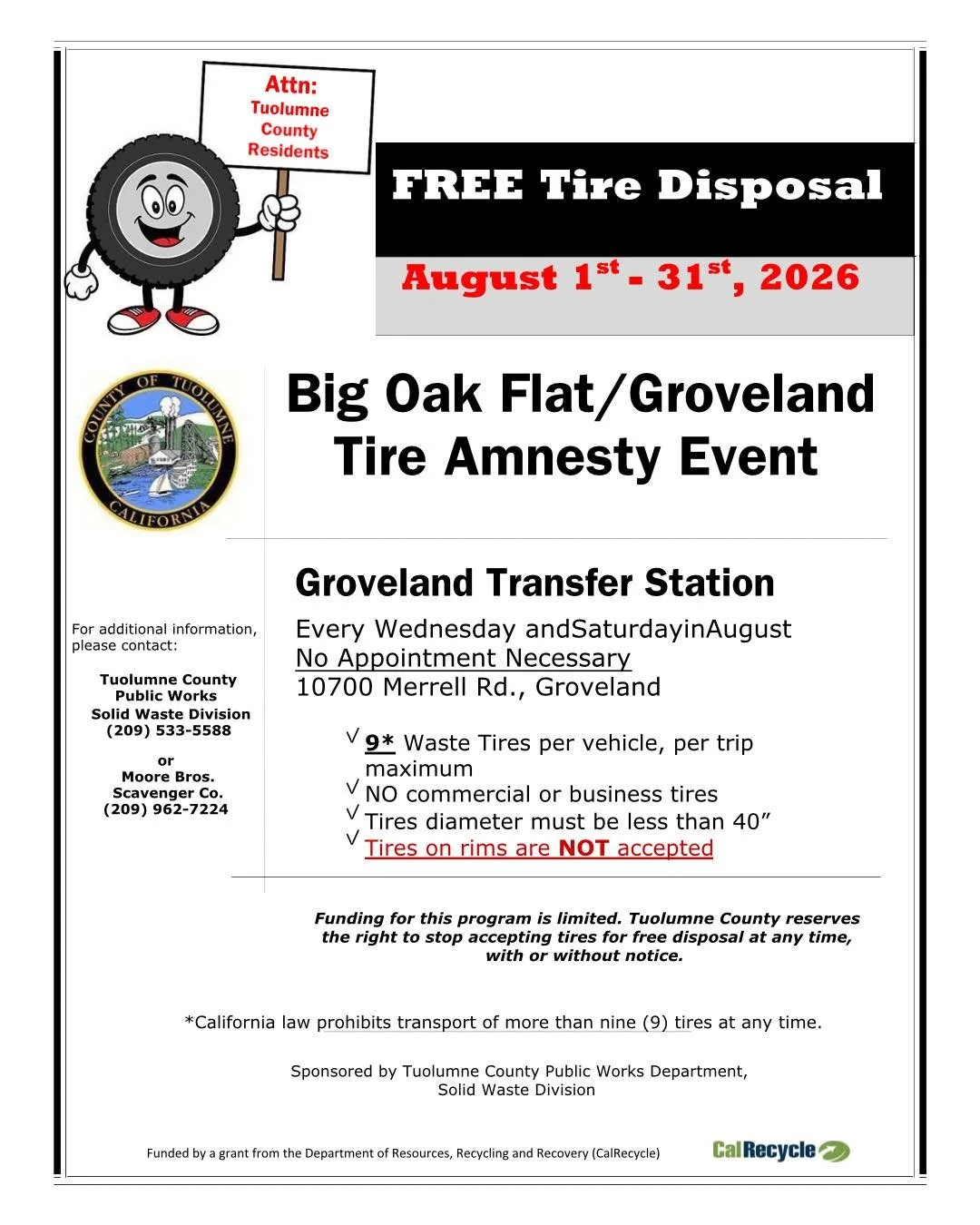 FREE Tire Amnesty Event 🛞♻️ During the month of August, every Wednesday and Saturday, from 8:00 am &ndash; 4:00 pm the Tuolumne County Public Works, Solid Waste Division and Moore Bros. Scavenger Co., will be hosting a month-long tire amnesty event 