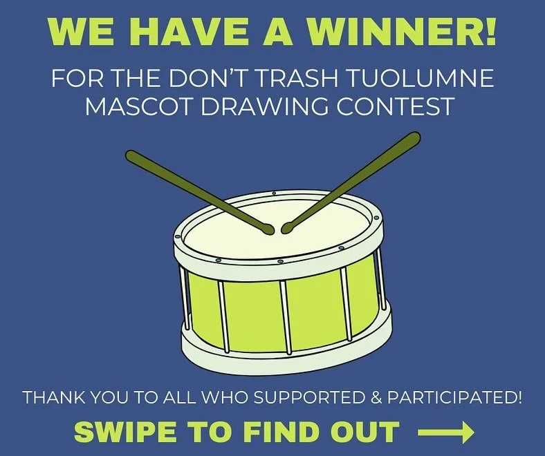 🥁Drum roll please 🥁

🥇 WE HAVE A WINNER! 🥇

The winner of the Don&rsquo;t Trash Tuolumne Mascot Drawing Contest is... 

🦝Adam the Raccoon! 🦝

Thank you to all who participated in the Contest or supported the students and our Campaign. We receiv