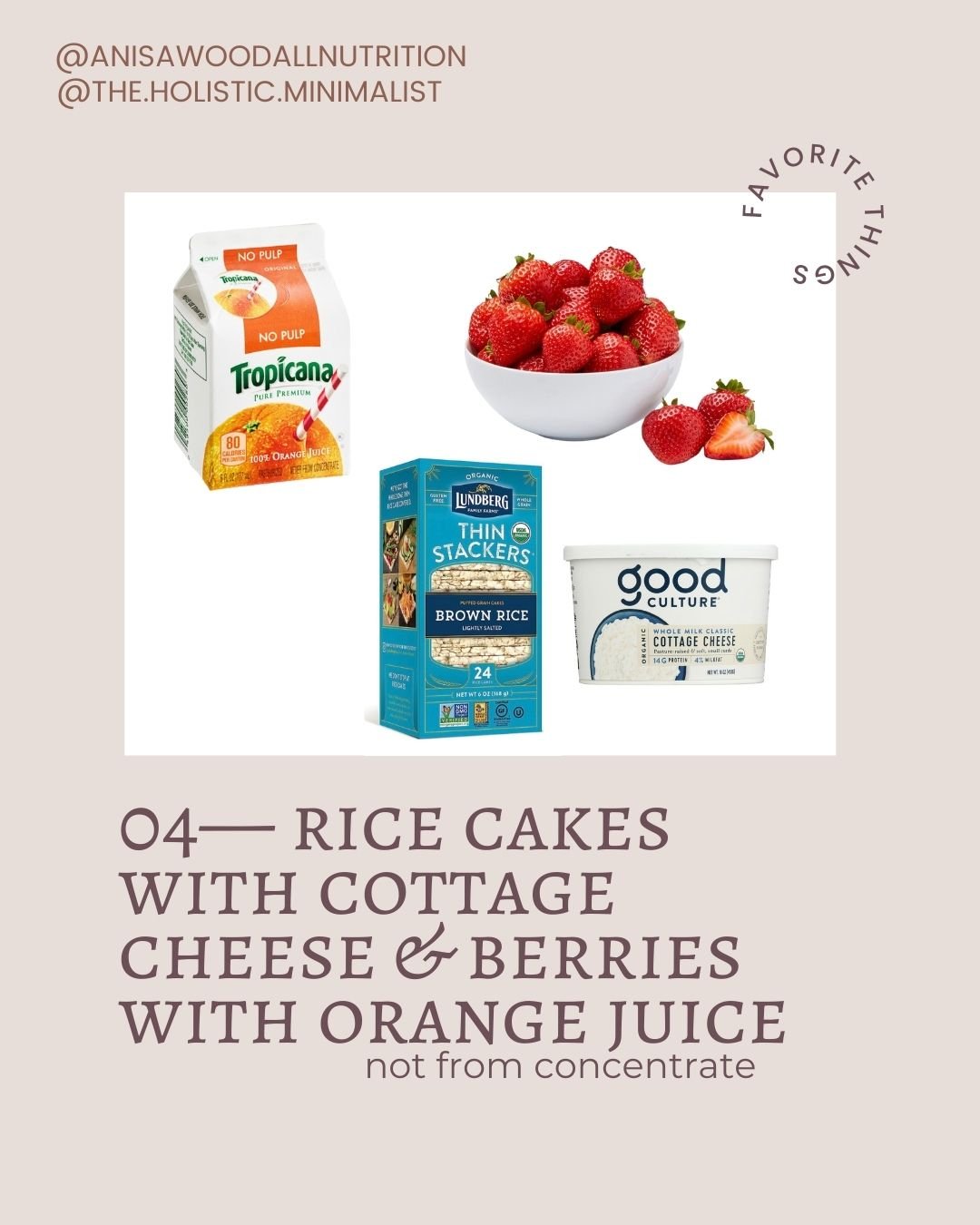 Rice cakes with cottage cheese & berries with orange juice 