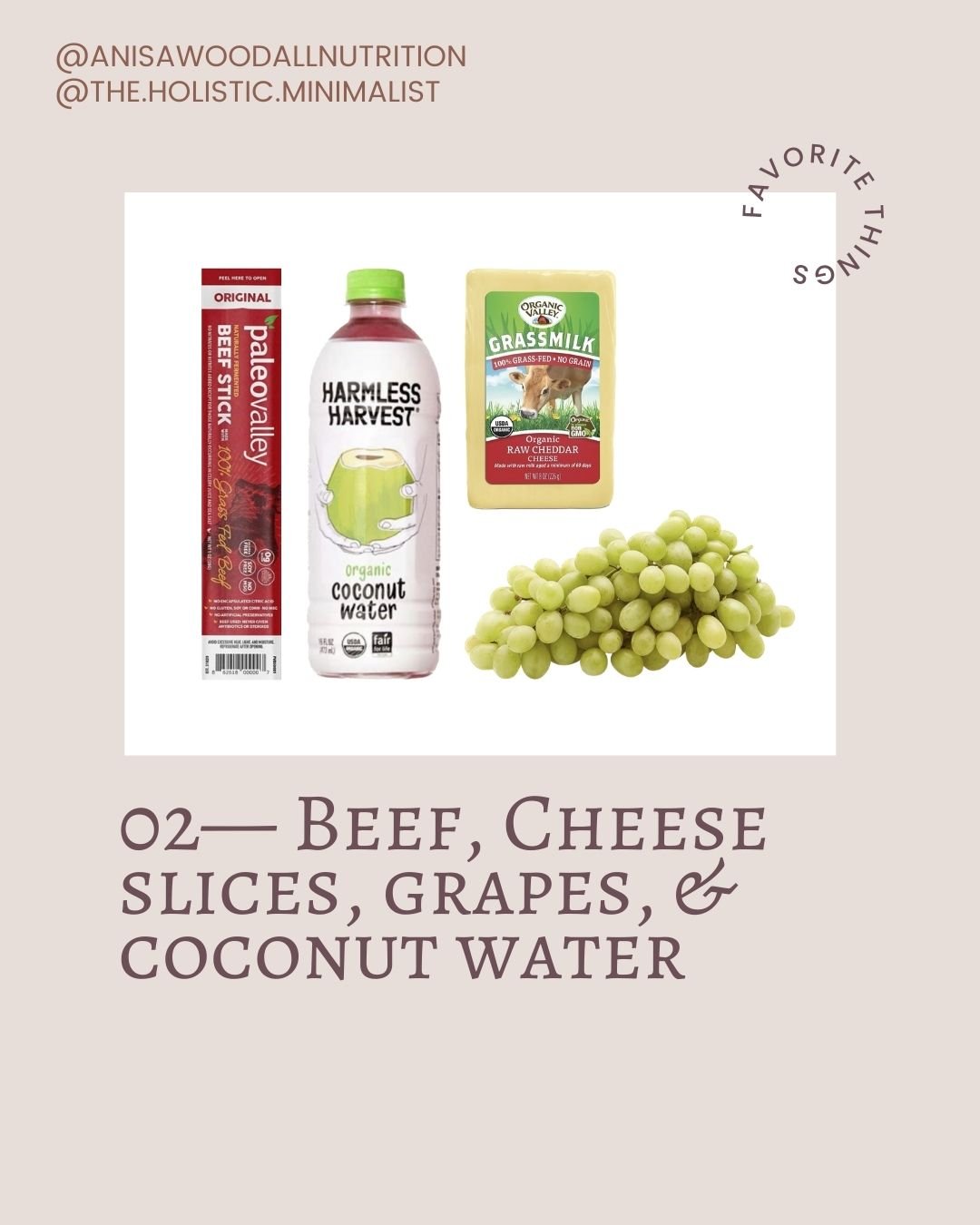 Beef, cheese slices, grapes & coconut water