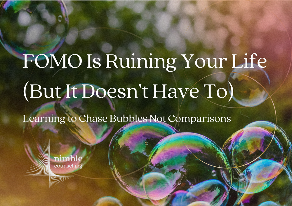 Blake Mahovic FOMO Is Ruining Your Life (But It Doesn’t Have To) — Nimble Counselling ...