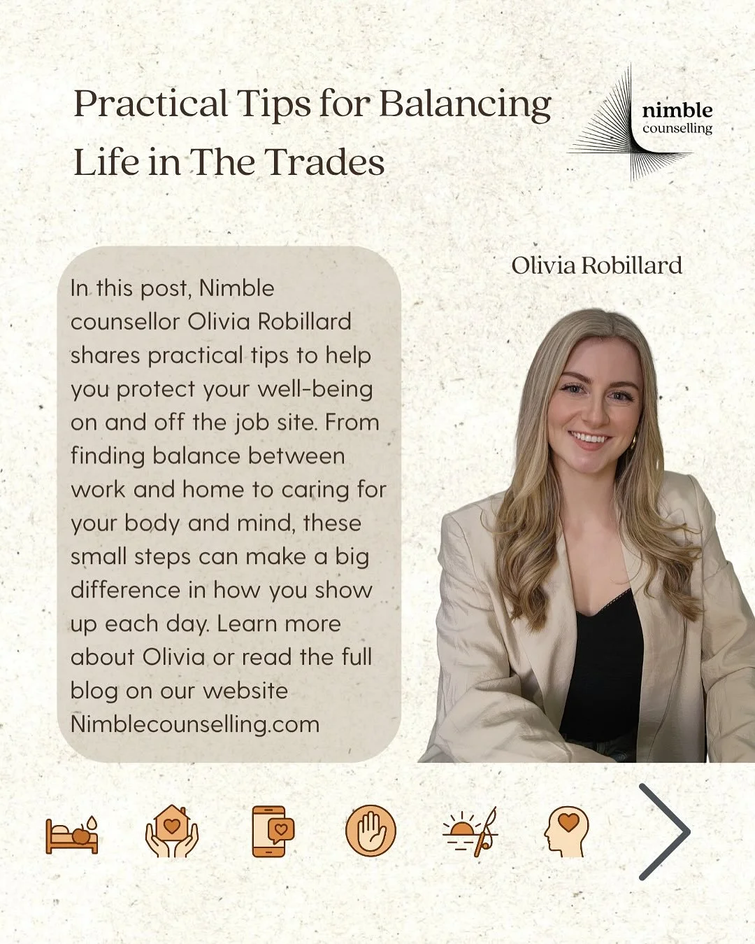 Life in the trades can be rewarding, but it can also take a toll&mdash;long shifts, time away from home, and the pressure to always &ldquo;push through.&rdquo; In this post, Nimble counsellor Olivia Robillard shares practical tips to help you protect