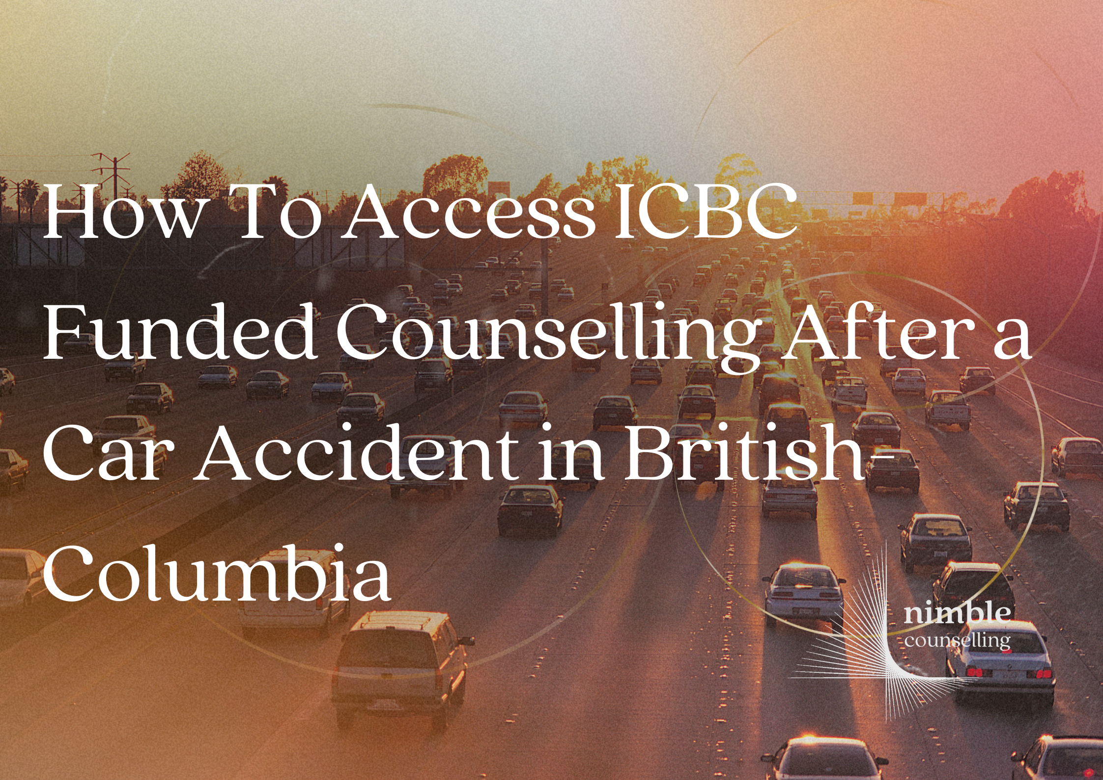 How to Access ICBC Funded Counselling After a Car Accident in British Columbia 