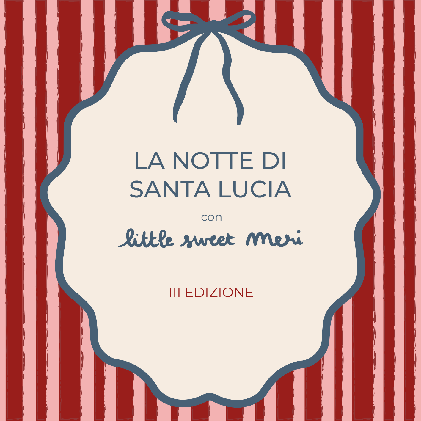 LA NOTTE DI SANTA LUCIA CON LITTLE SWEET MERI | 3ª EDIZIONE