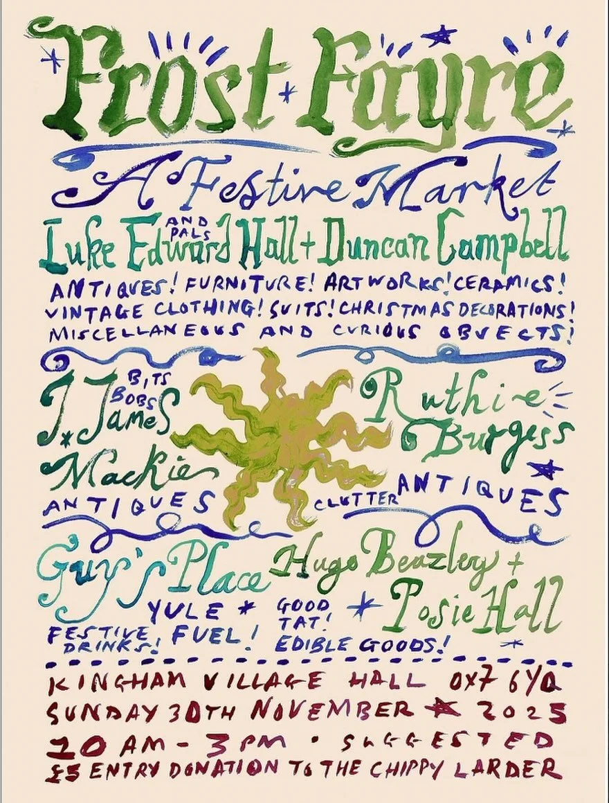 Roll up roll up!!

A week today Sunday 30th November @lukeedwardhall and @jduncancampbell are holding a Frost Fayre, a festive market at Kingham Village Hall, OX7 6YA in the Cotswolds from 10am-3pm.

I will be joining them along with this fabulous bu