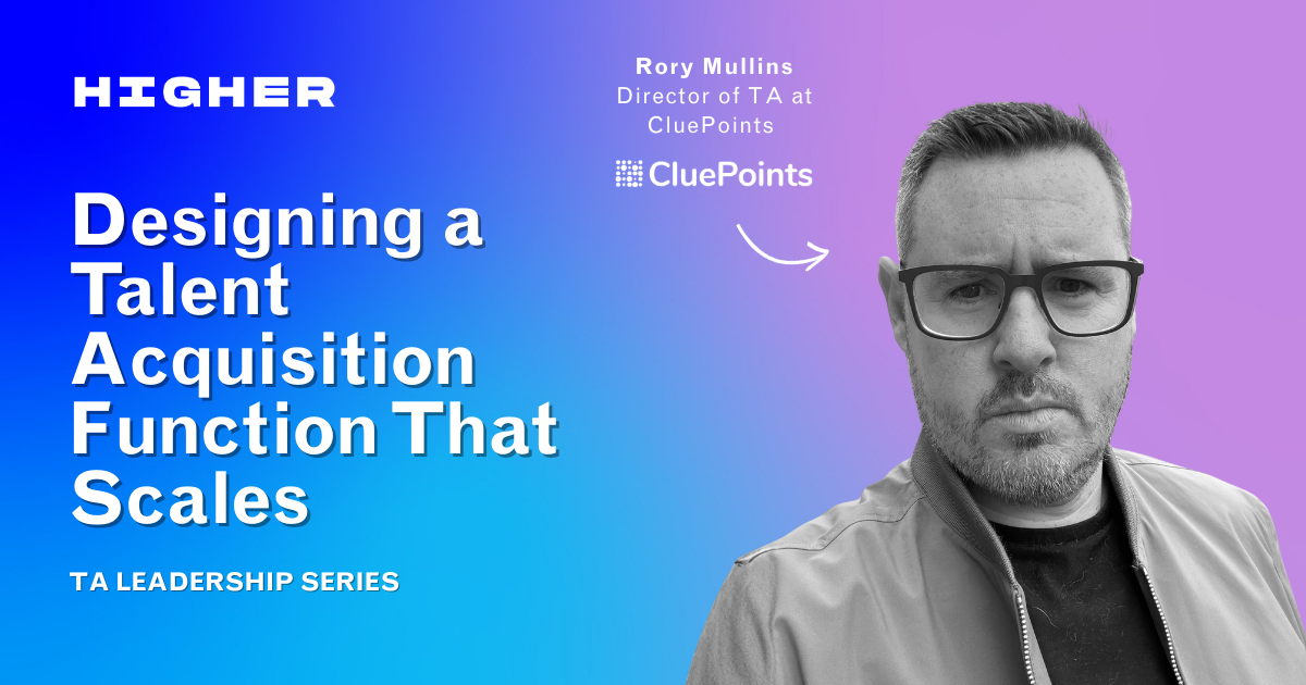 Designing a Talent Acquisition Function That Scales