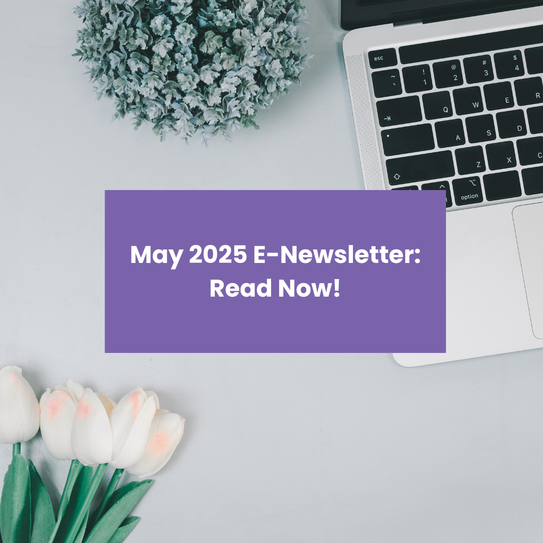 May 2025 E-Newsletter: Did you know…?