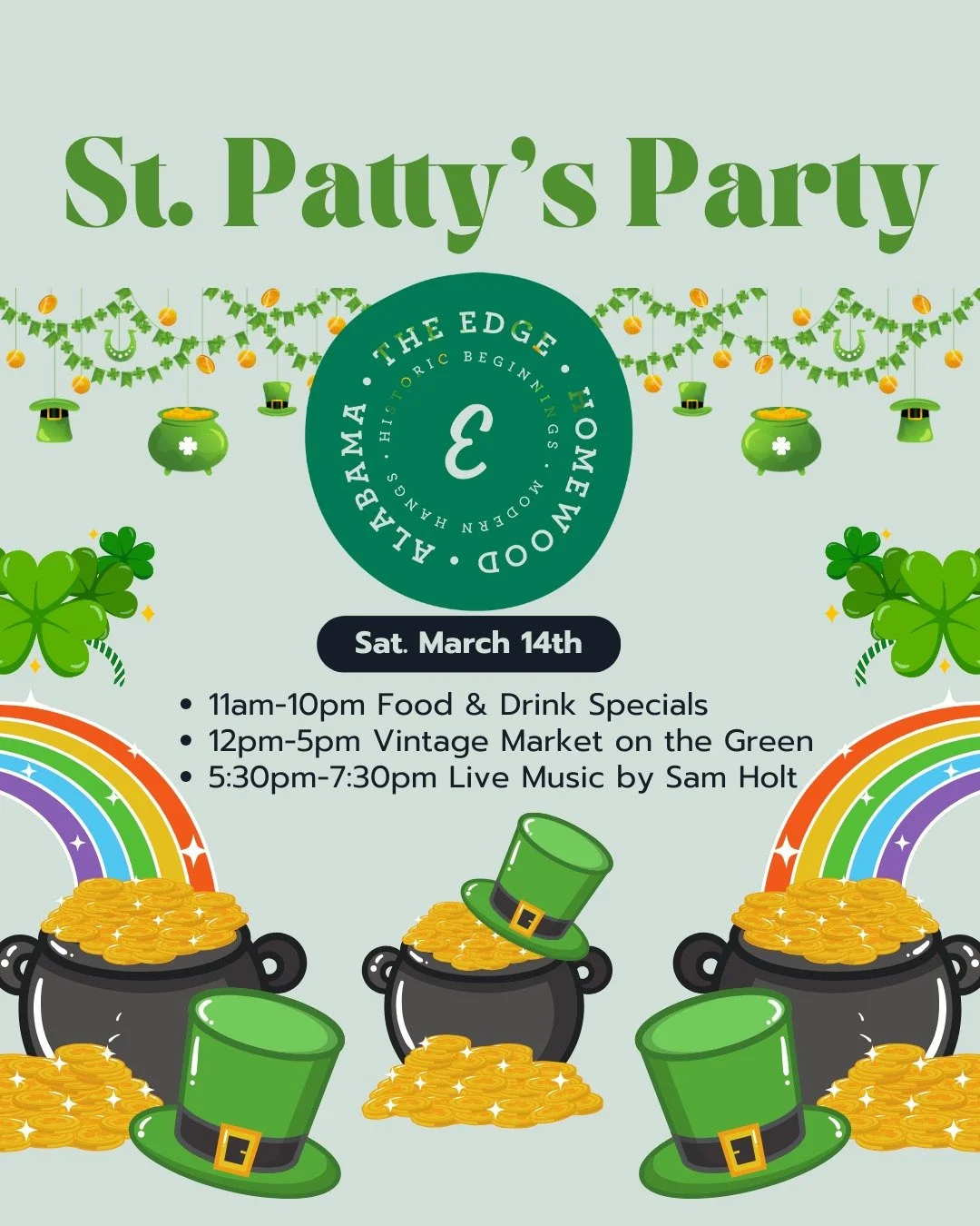Get Ready for a St. Patty's Party at The Edge! Sip, Shop, Sing along, &amp; Enjoy Spring Shamrock Vibes All Day.

Join us Sat., 3/14 for the popular My Homies Vintage Market with multiple-vendors set up on the green and a live DJ. Following by live m