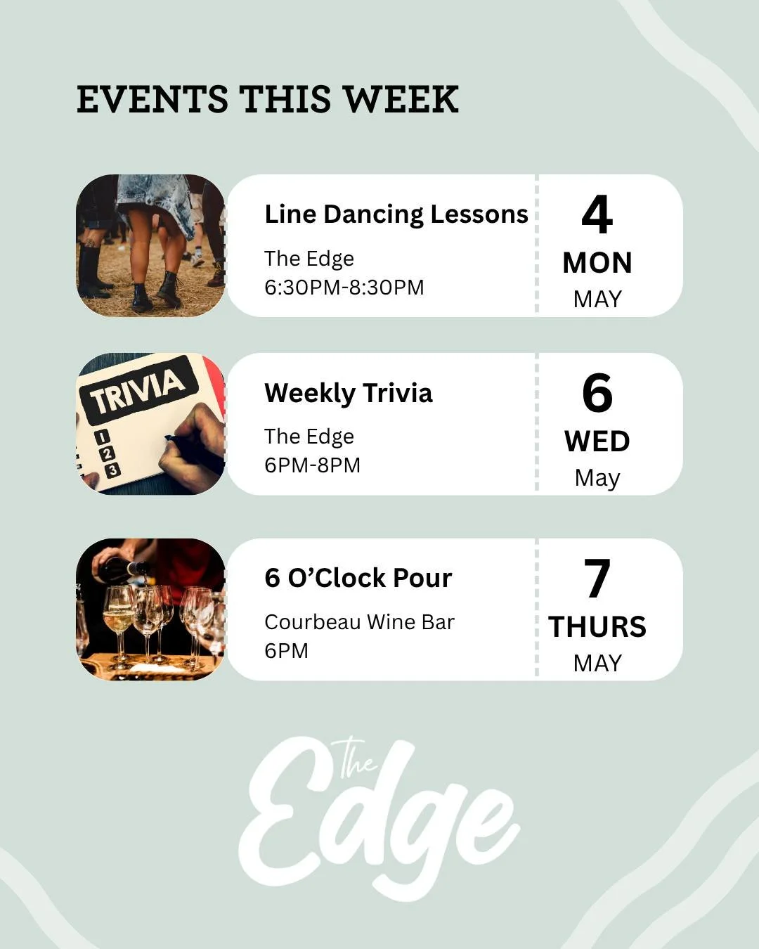 This week at The Edge is packed with something for everyone 🎉

Kick things off Monday with Line Dancing Lessons, grab your crew for Trivia Night on Wednesday, then ease into Thursday with live music &amp; a free wine tasting at @corbeauwinebar_theed