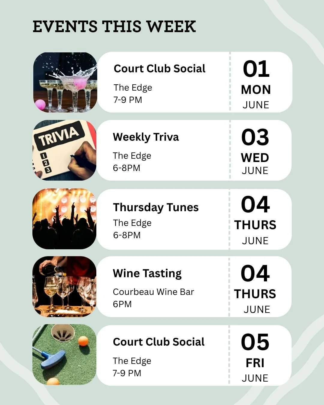 Kicking off June the right way, with a packed week at The Edge! Grab your friends, and make some too, at either of the Court Club Social events, or enjoy any of our regularly scheduled trivia, live music, and wine tasting! Can't wait to see you 🕺