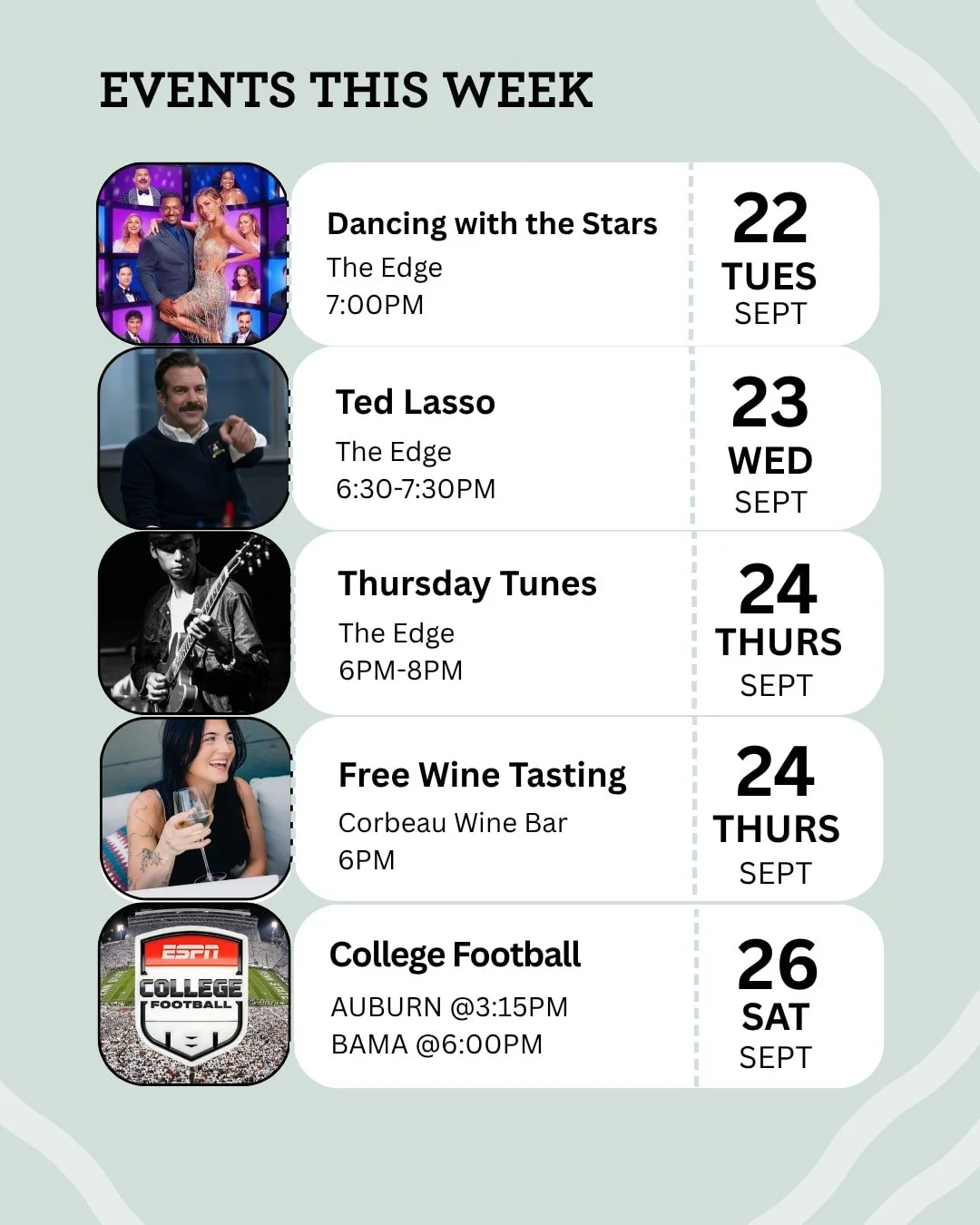 Whether you're settling in for Dancing with the Stars, catching a laid-back evening with Ted Lasso, or looking for a fun way to unwind after a busy day, The Edge has something for everyone. We have an exciting lineup of events scheduled for this week