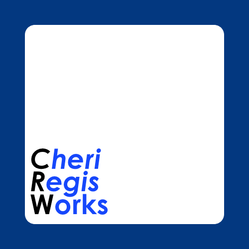 Cheri Regis Works: It's in the Works.