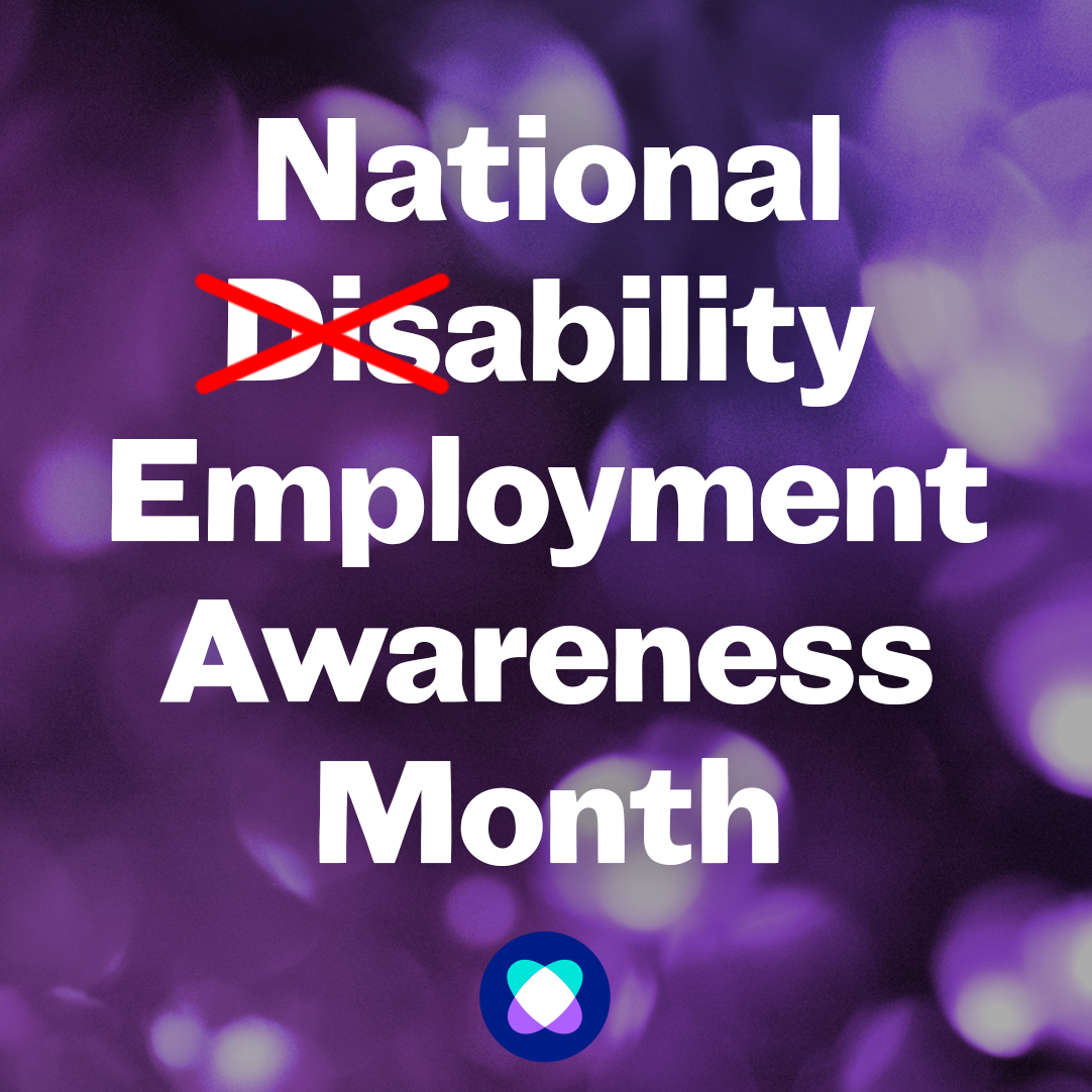 Honoring National Disability Employment Awareness Month (NDEAM) — Opengate