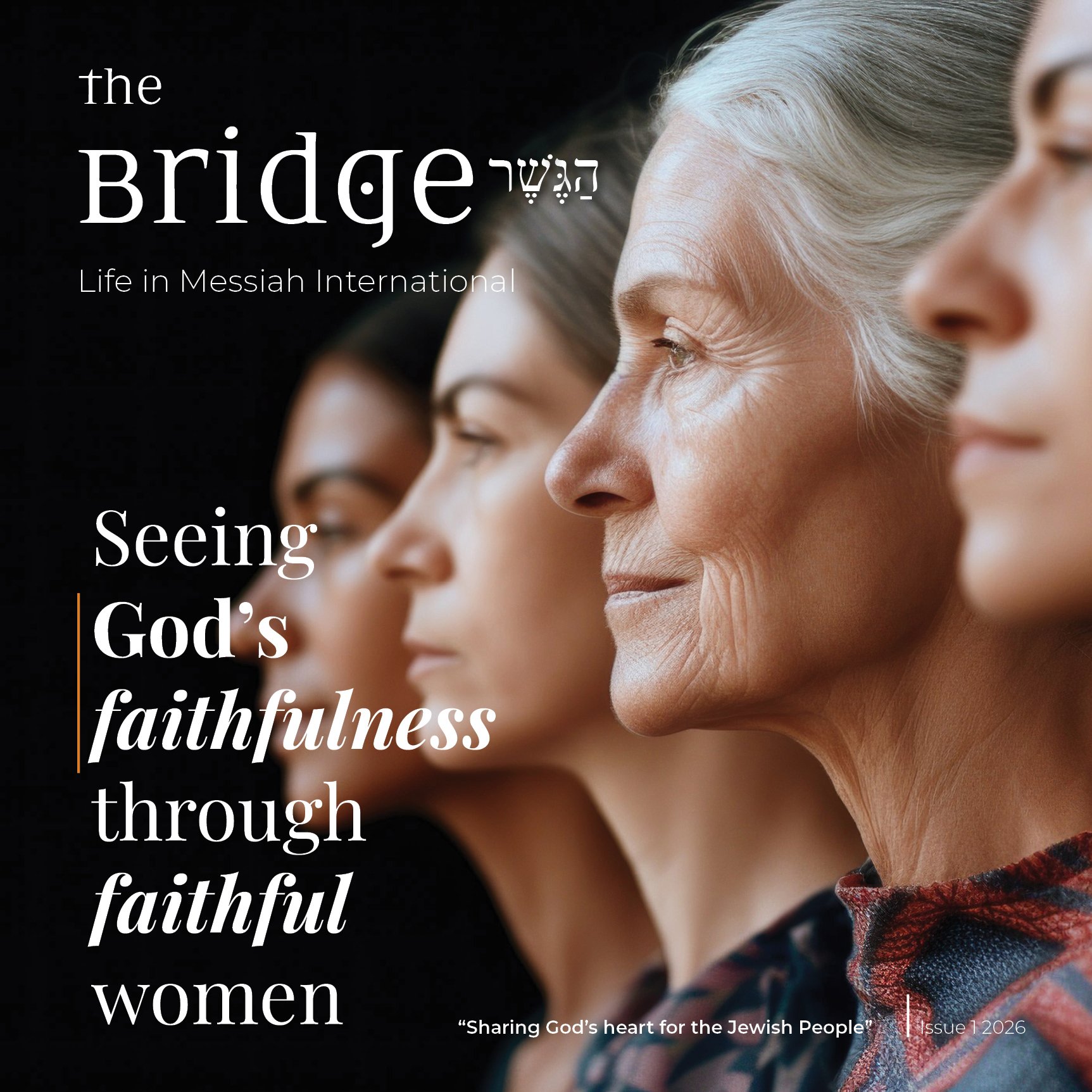 Issue 1 2026 - Seeing God’s faithfulness through faithful women
