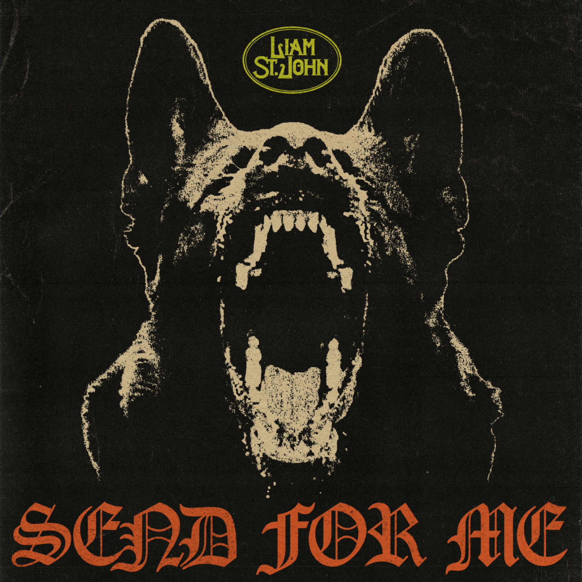 Liam St. John "Send For Me"