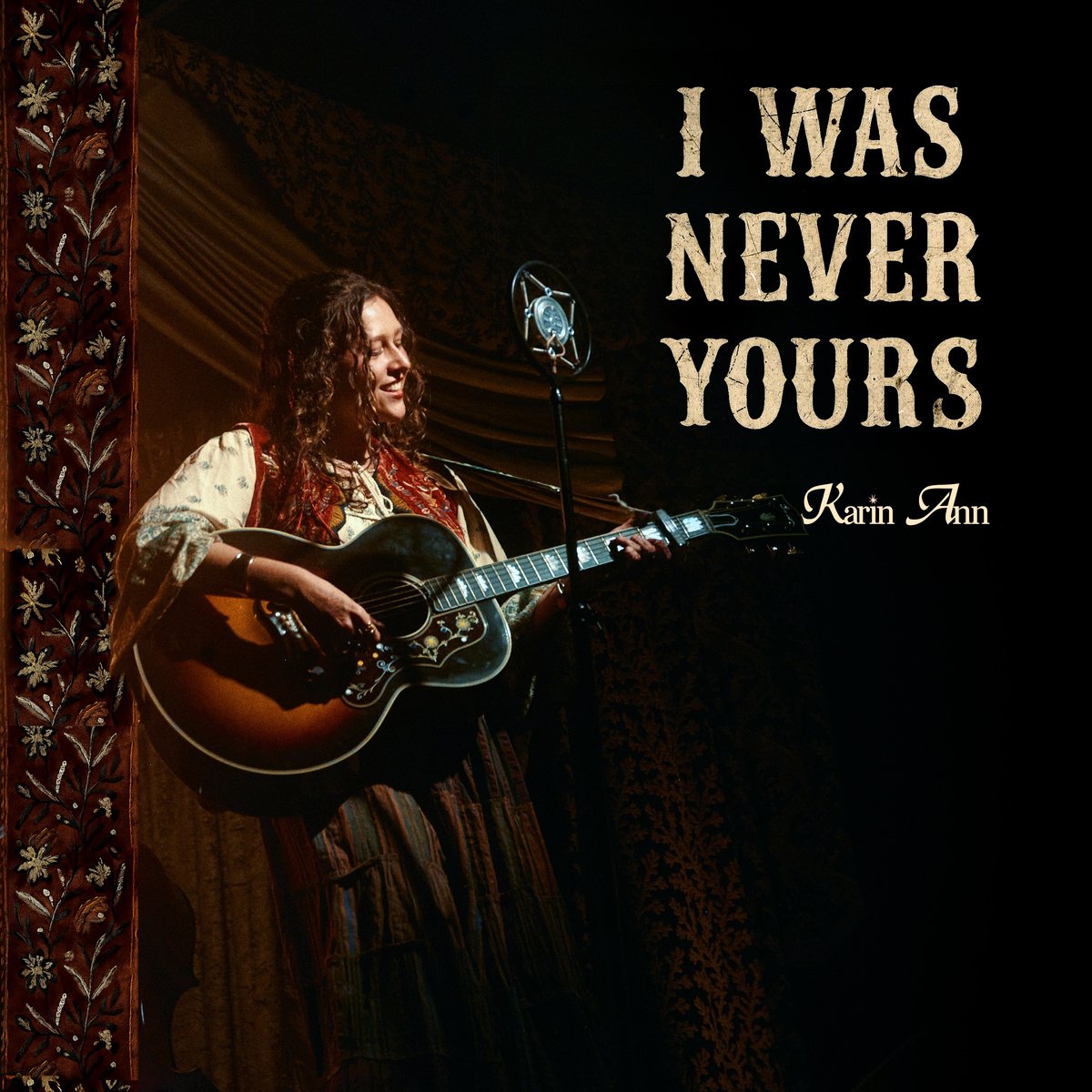 Karin Ann "I Was Never Yours"