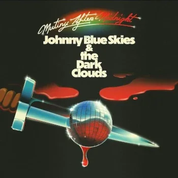 Johnny Blue Skies & The Dark Clouds "Situation"