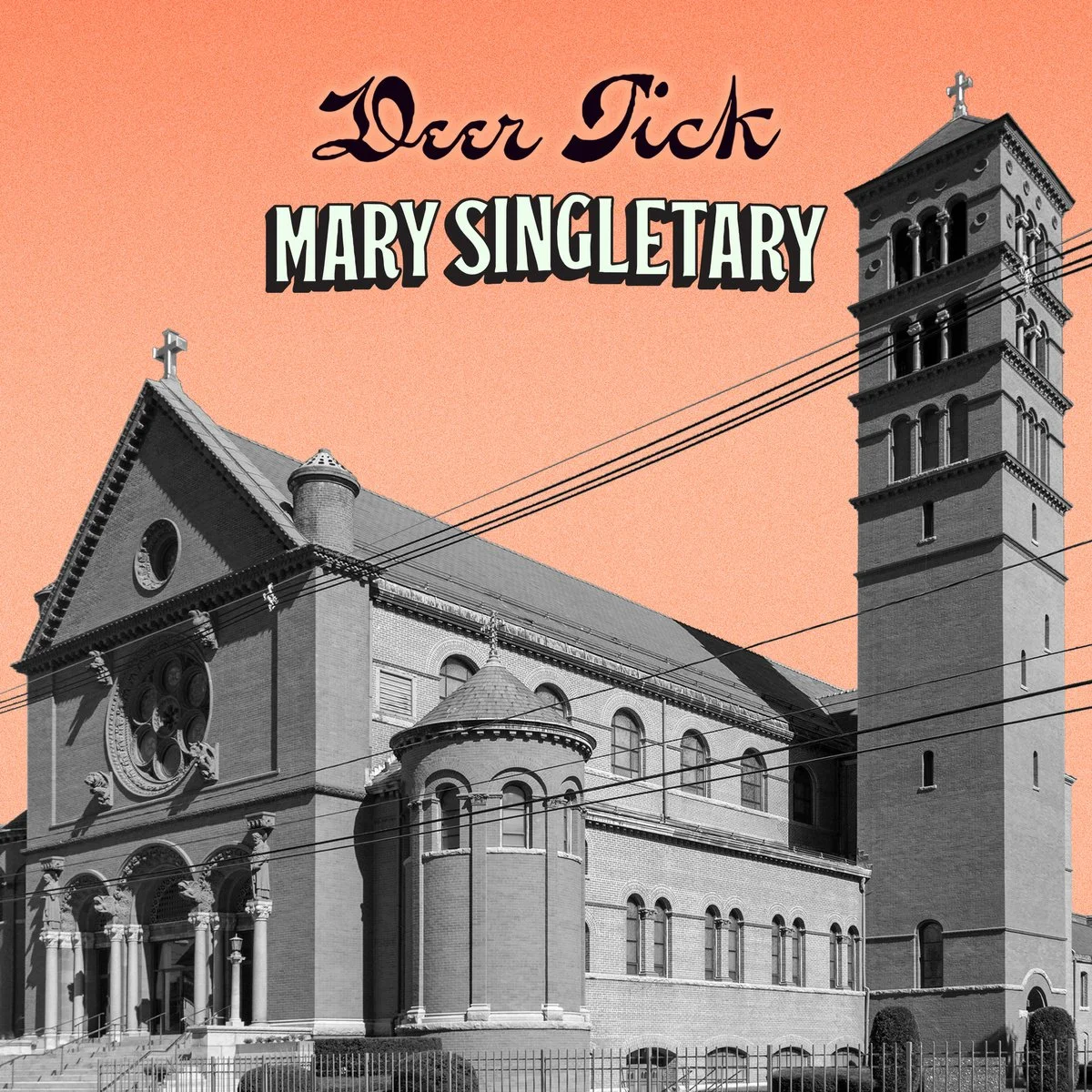 Deer Tick "Mary Singletary"