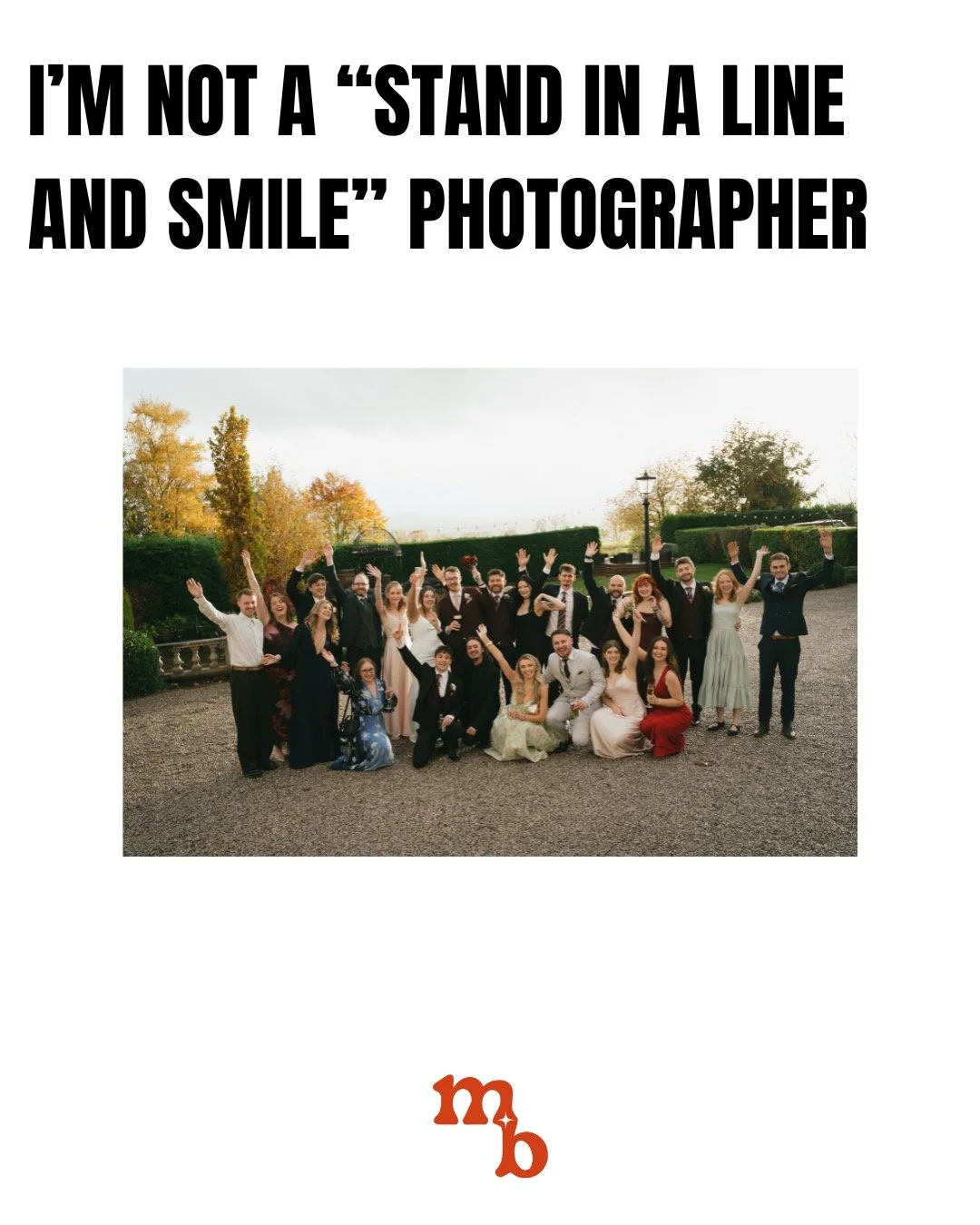 I am totally not everyone's cut of tea when it comes to photography and I'm actually glad? "Traditional" family photos might be one of my least favourite moments of a wedding day and most of my couples are not too keen on them either. 

How