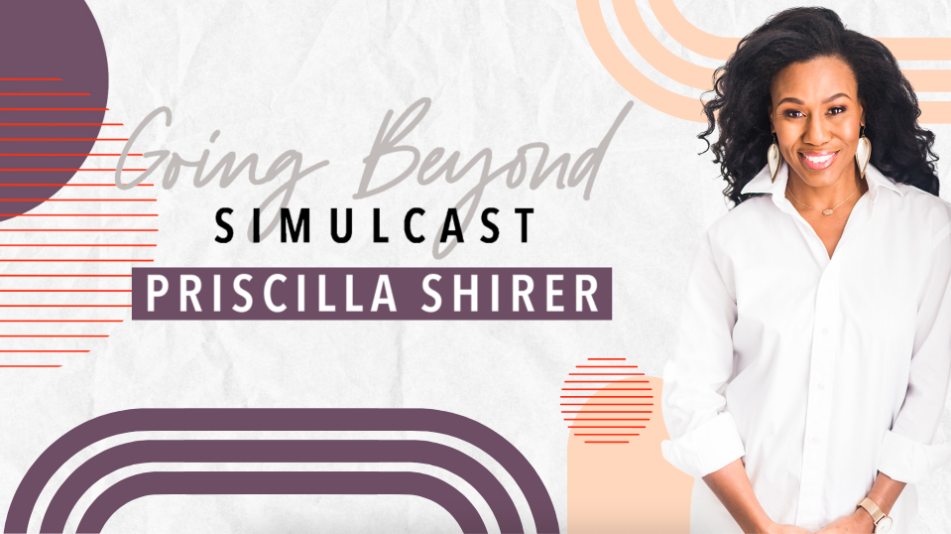 PRISCILLA SHIRER - GOING BEYOND - DAY 2