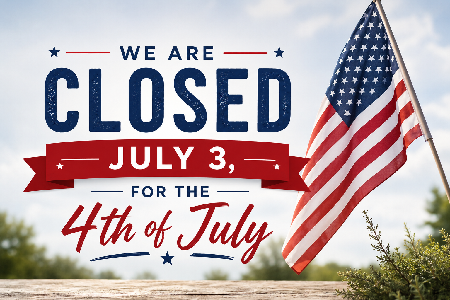 4th of JULY OFFICE CLOSED