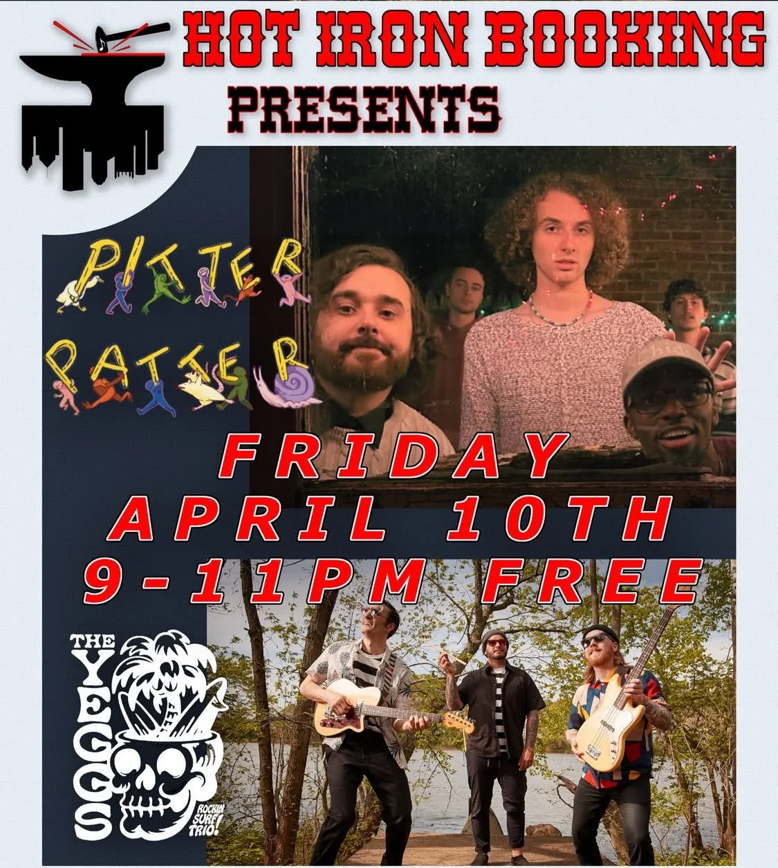 Hot Iron Booking: Pitter Patter and The Yeggs