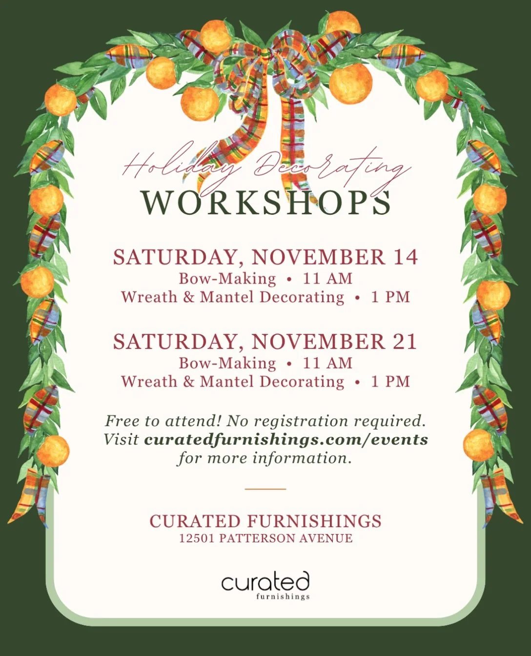 Our Holiday How-To Decorating Workshops are back by popular demand! Join our creative team for FREE, hands-on decorating workshops and demonstrations  to learn how to make beautiful bows, create show-stopping wreaths and mantels, and more. 

No regis