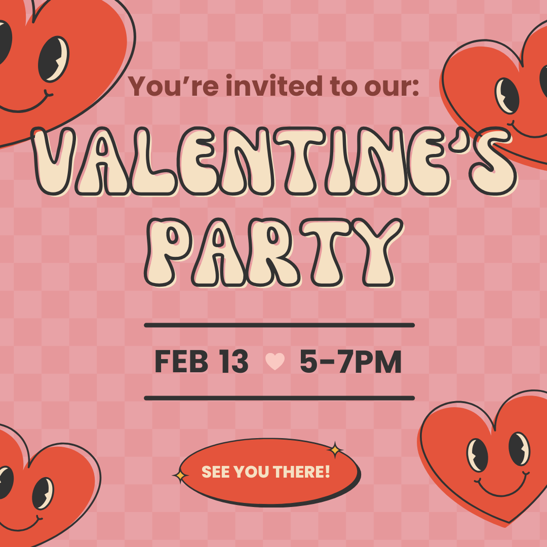 ❤️ Valentine’s Day Party