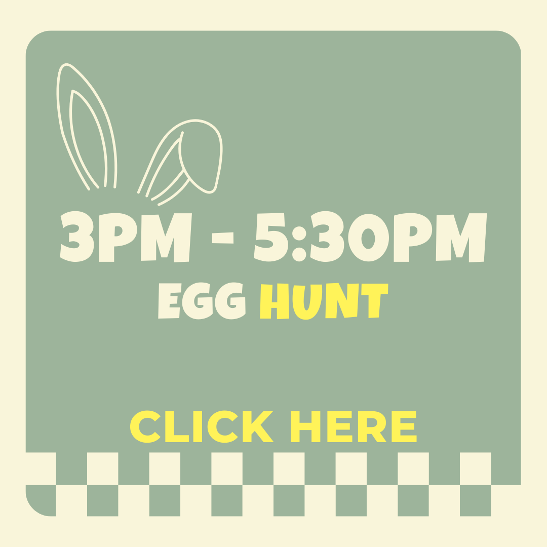 Egg Hunt  3PM - 5:30PM