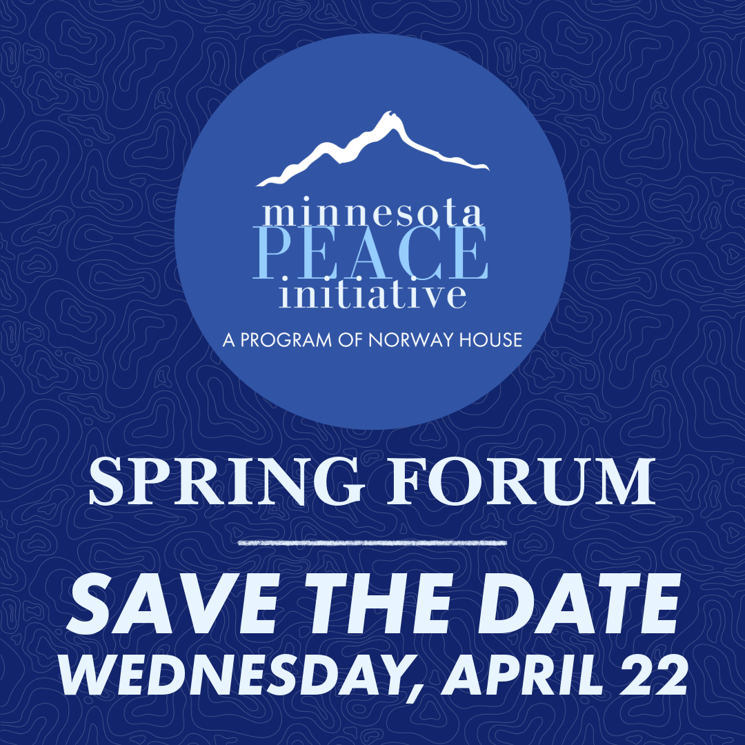 Minnesota Peace Initiative - Spring Forum 2026