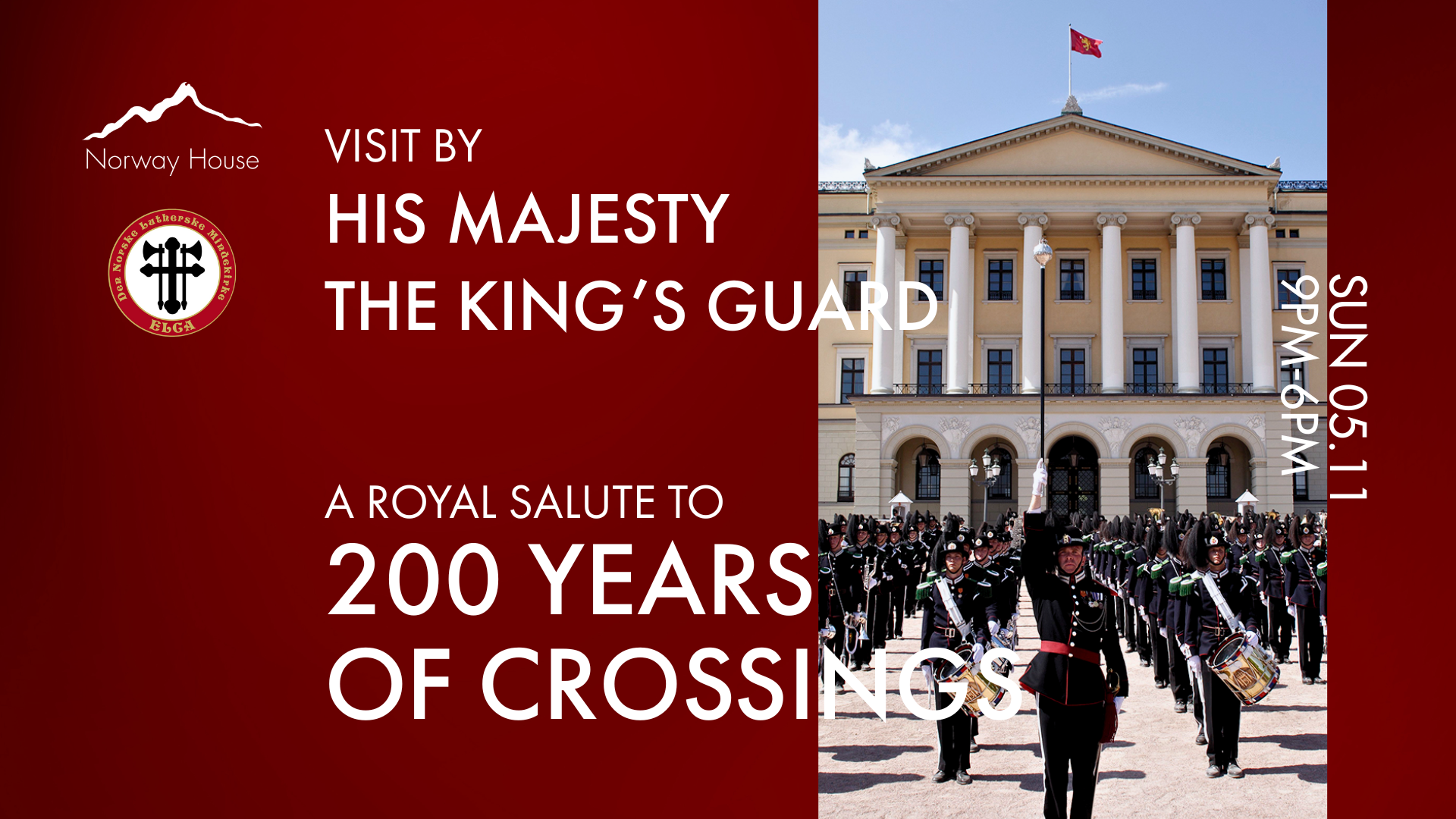Visit by His Majesty the King’s Guard: A Royal Salute to 200 Years of Crossings