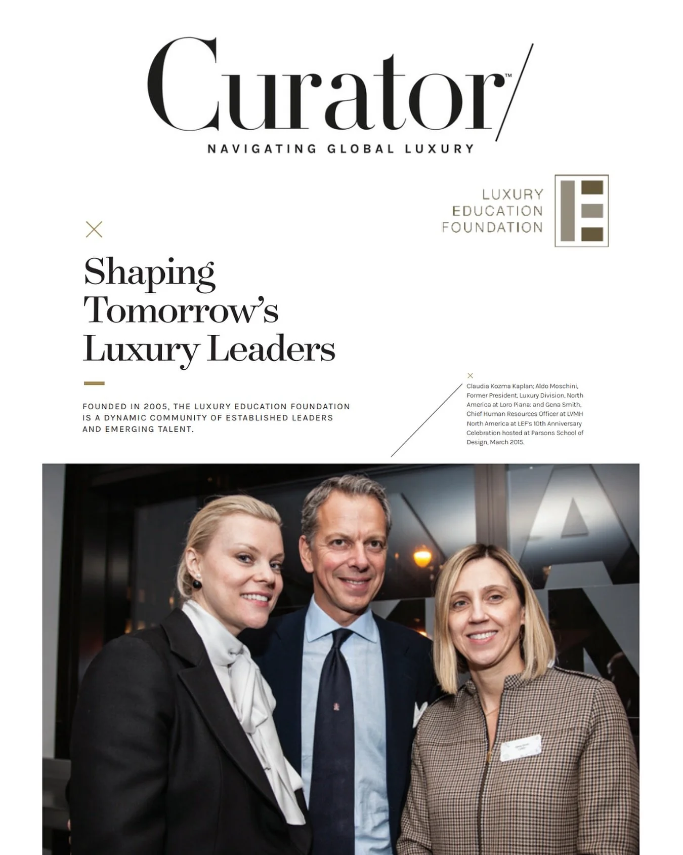 We are proud to see members of the LEF community featured once again in Curator magazine. In this issue, Claudia Kozma Kaplan, Chief Brand Officer at Raffles and Fairmont Hotels, reflects on her remarkable career journey across the luxury sector, the